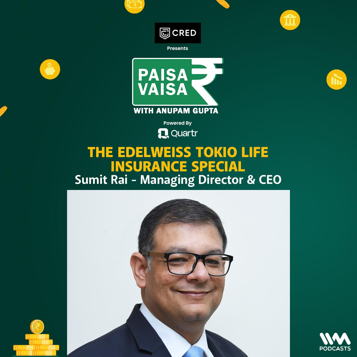 The Edelweiss Tokio Life Insurance Special