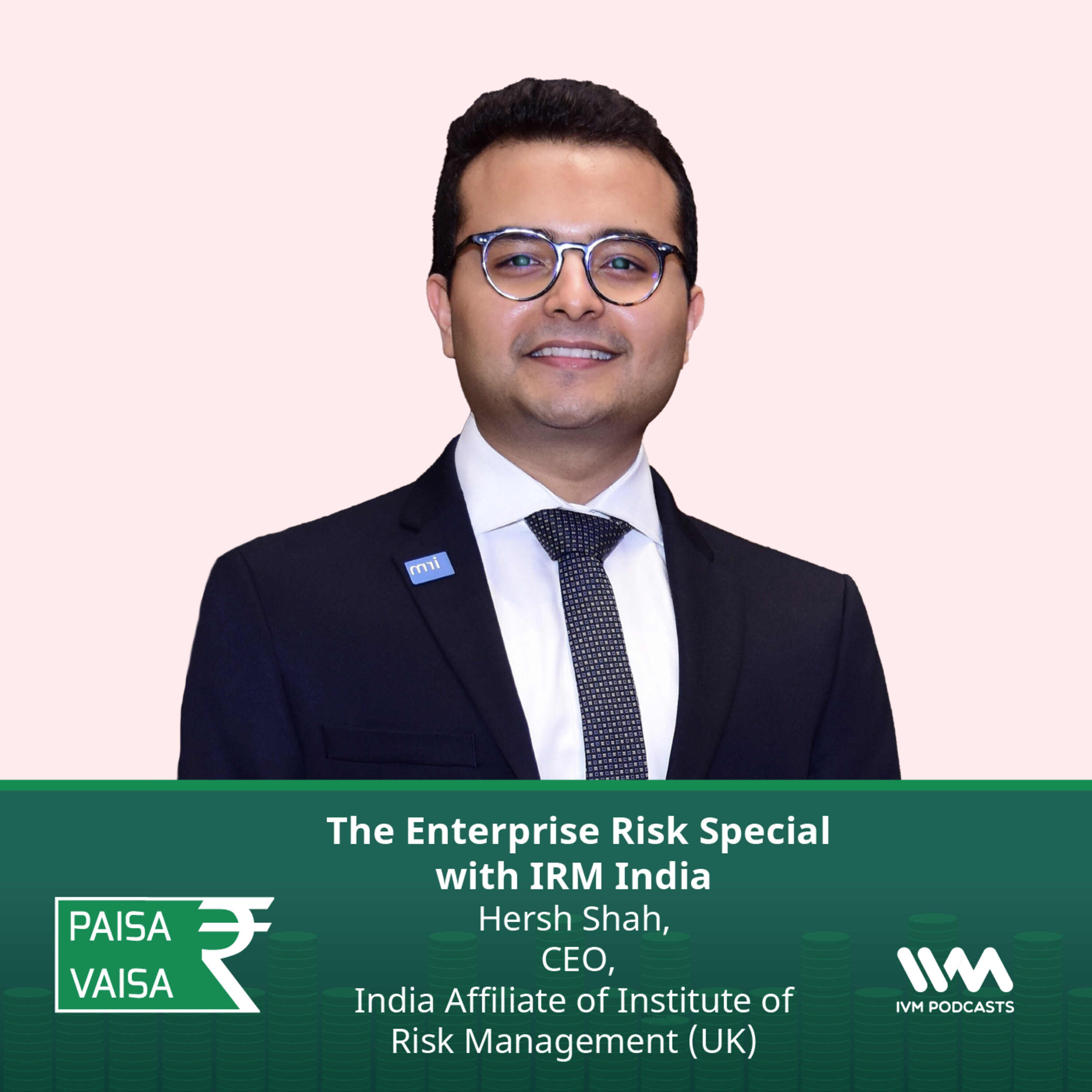 Ep. 257: The Enterprise Risk Special with IRM India