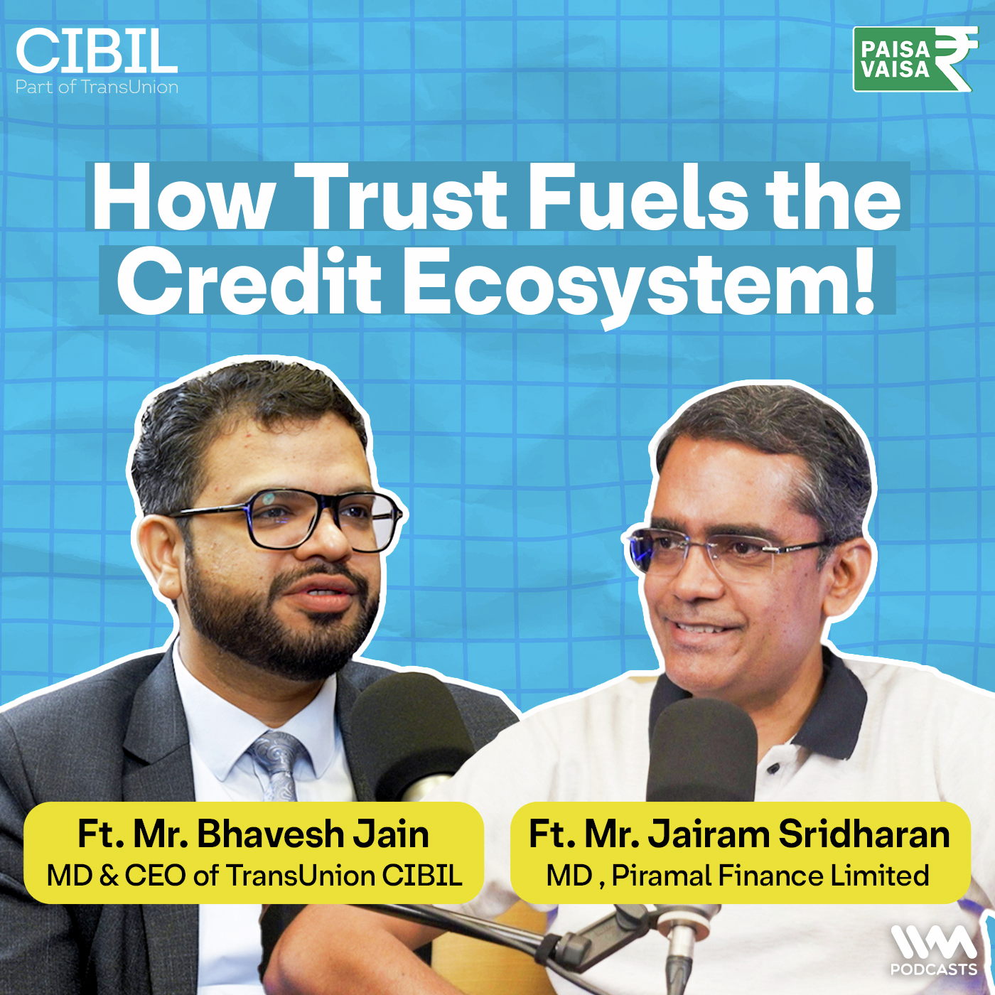 How Trust Fuels the Credit Ecosystem! | Ft. Jairam Sridharan & Bhavesh Jain