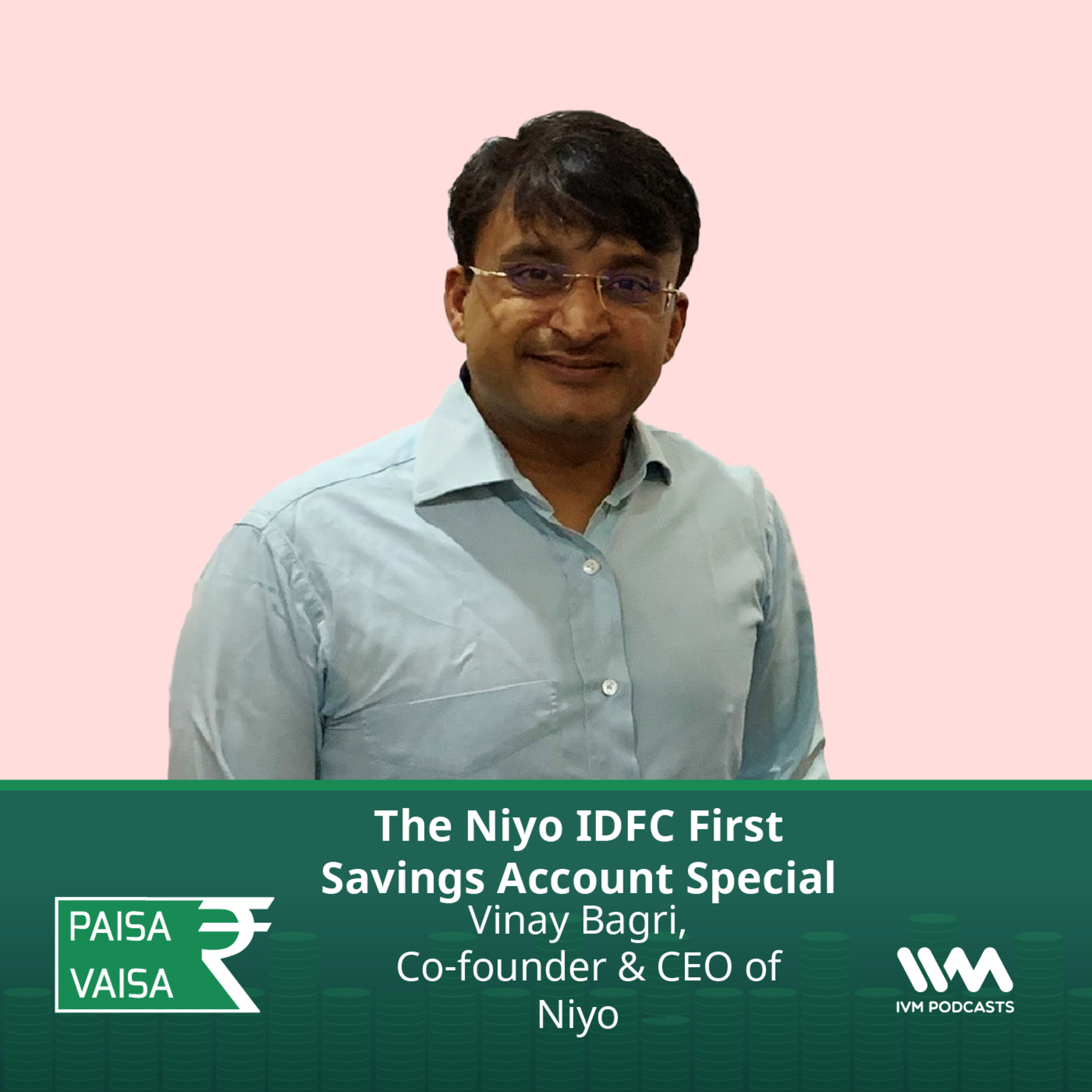 Ep. 262: The Niyo IDFC First Savings Account Special