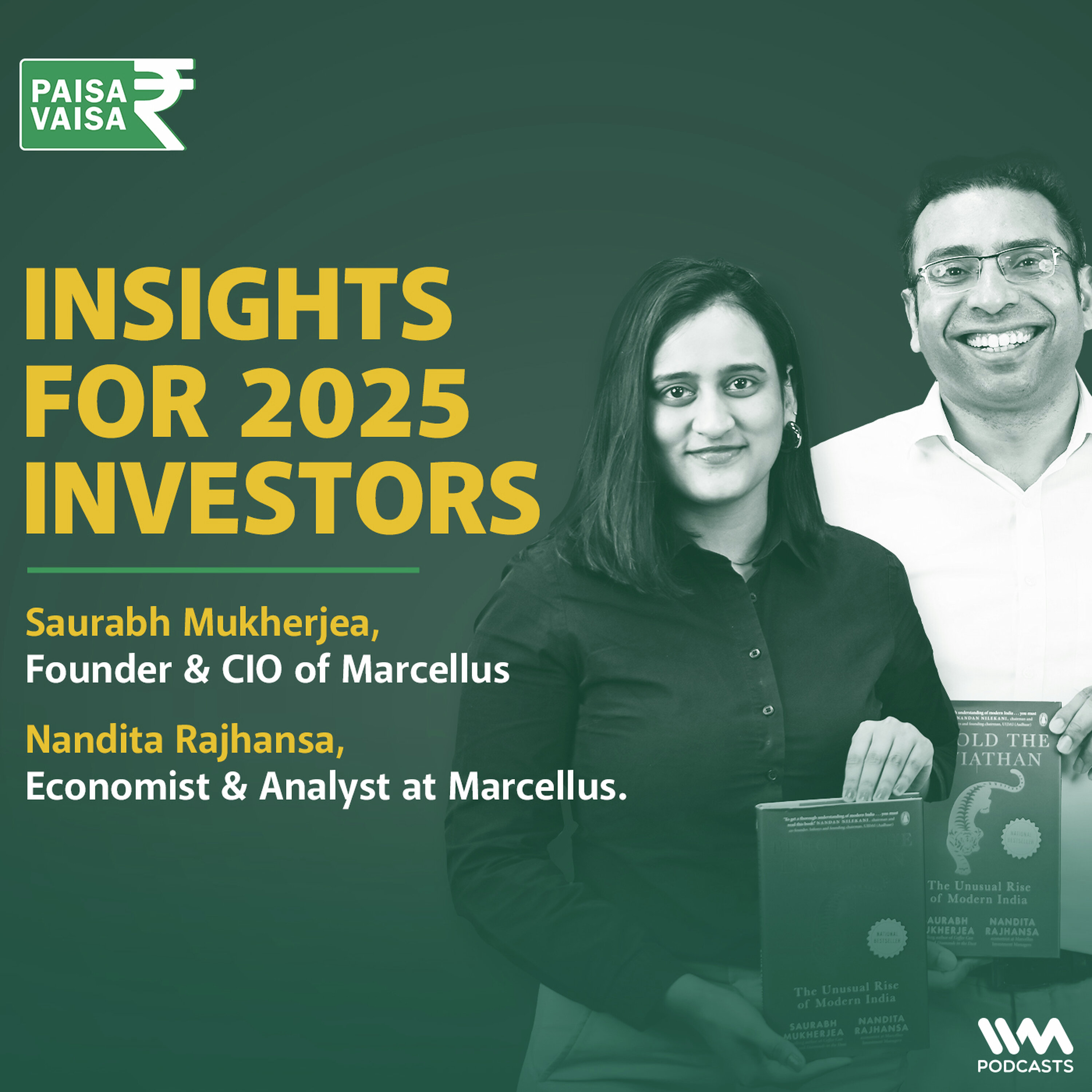 Top Investing Tips for 2025 with Saurabh Mukherjea and Nandita Rajhansa