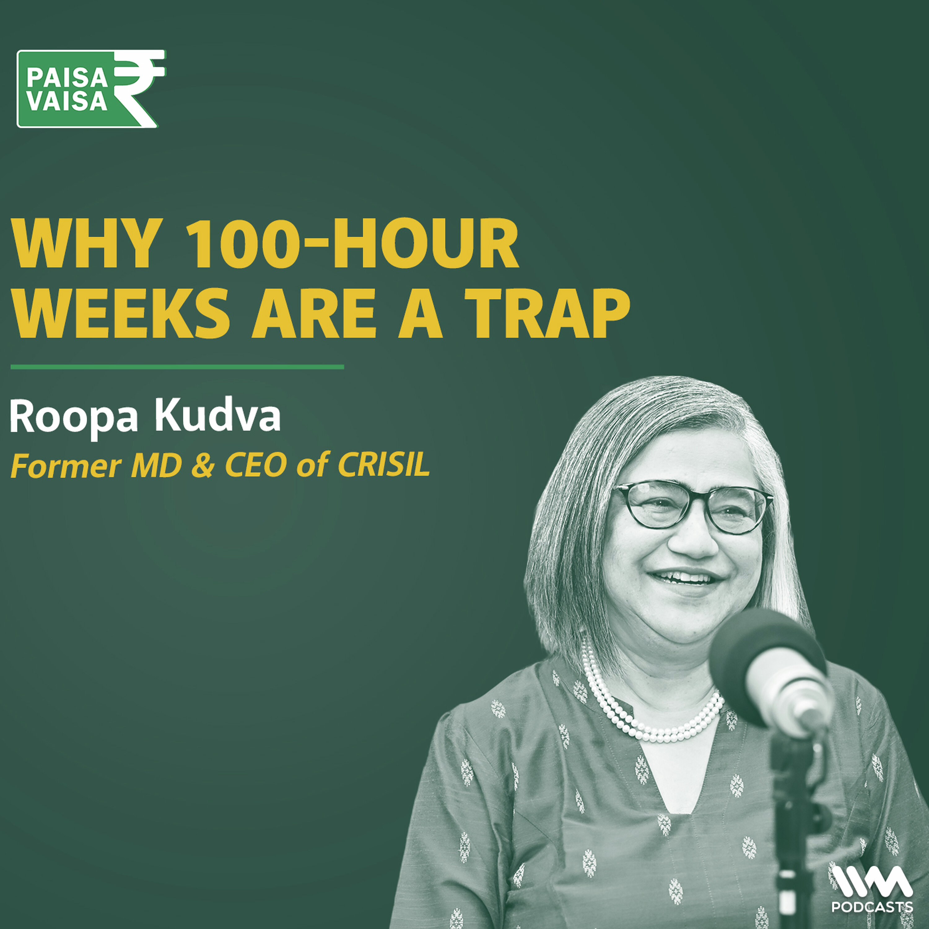 Why Your Job Is Not Your Identity | Roopa Kudva on Work-Life Integration | Paisa Vaisa | Anupam Gupta