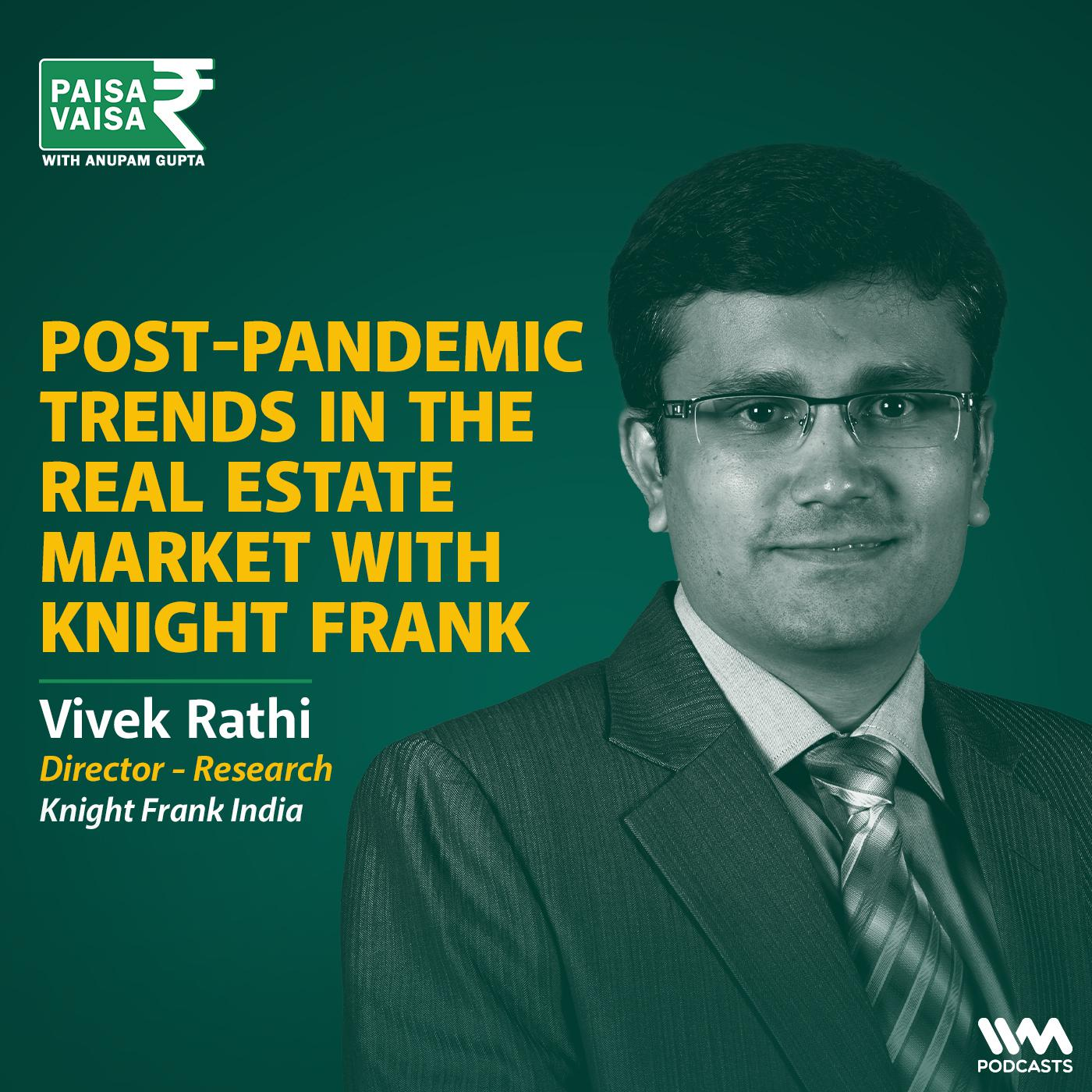 Post-Pandemic Trends in the Real Estate Market with Knight Frank