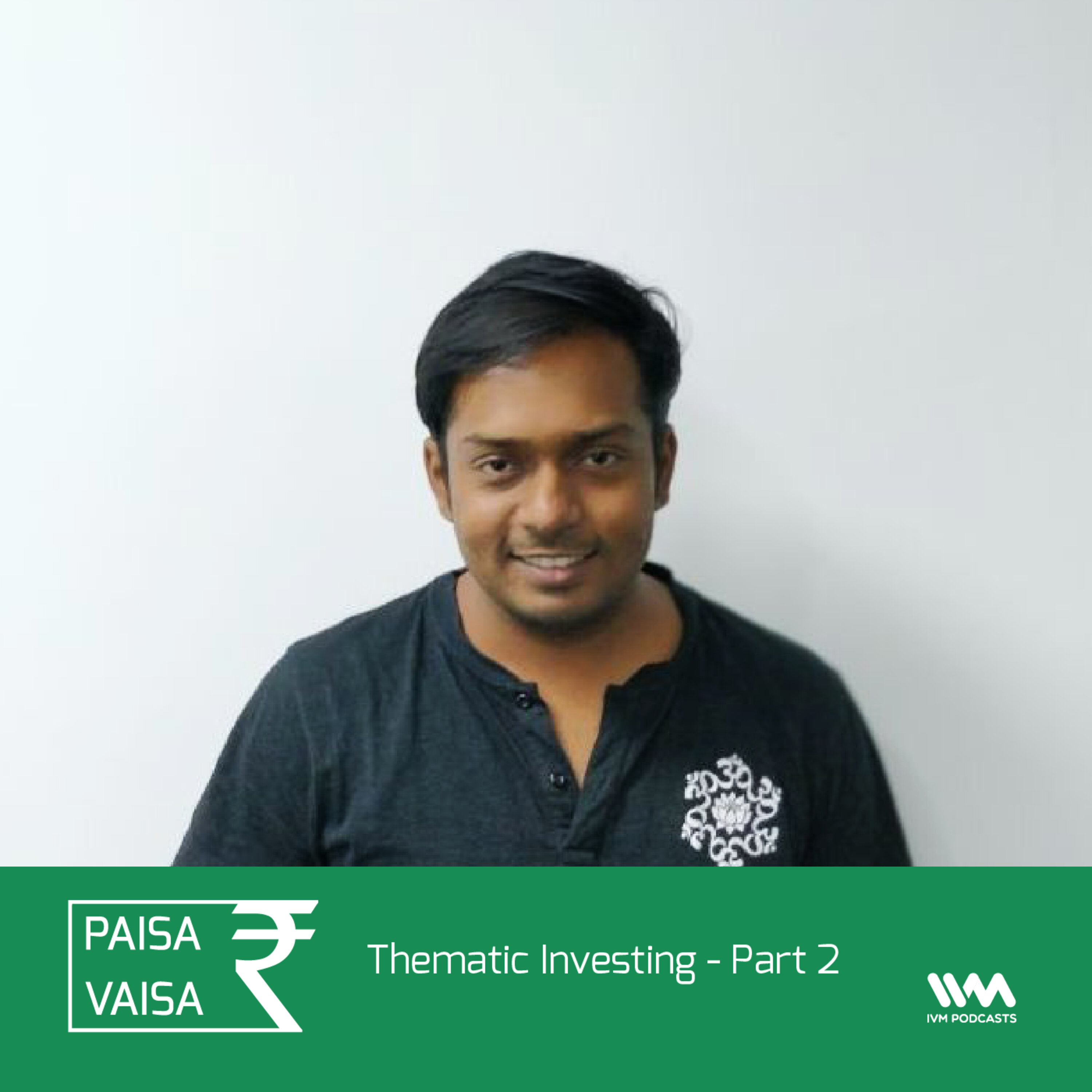 Ep. 91: Thematic Investing - Part 2