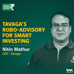Tavaga's Robo-Advisory for Smart Investing