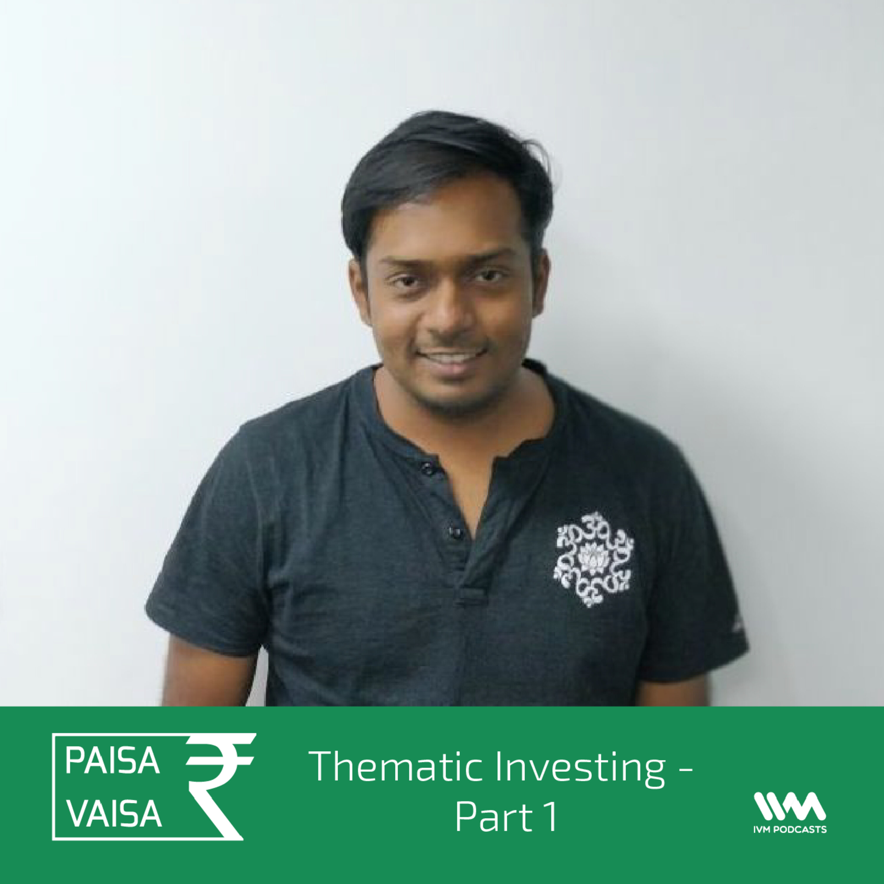 Ep. 89: Thematic Investing - Part 1