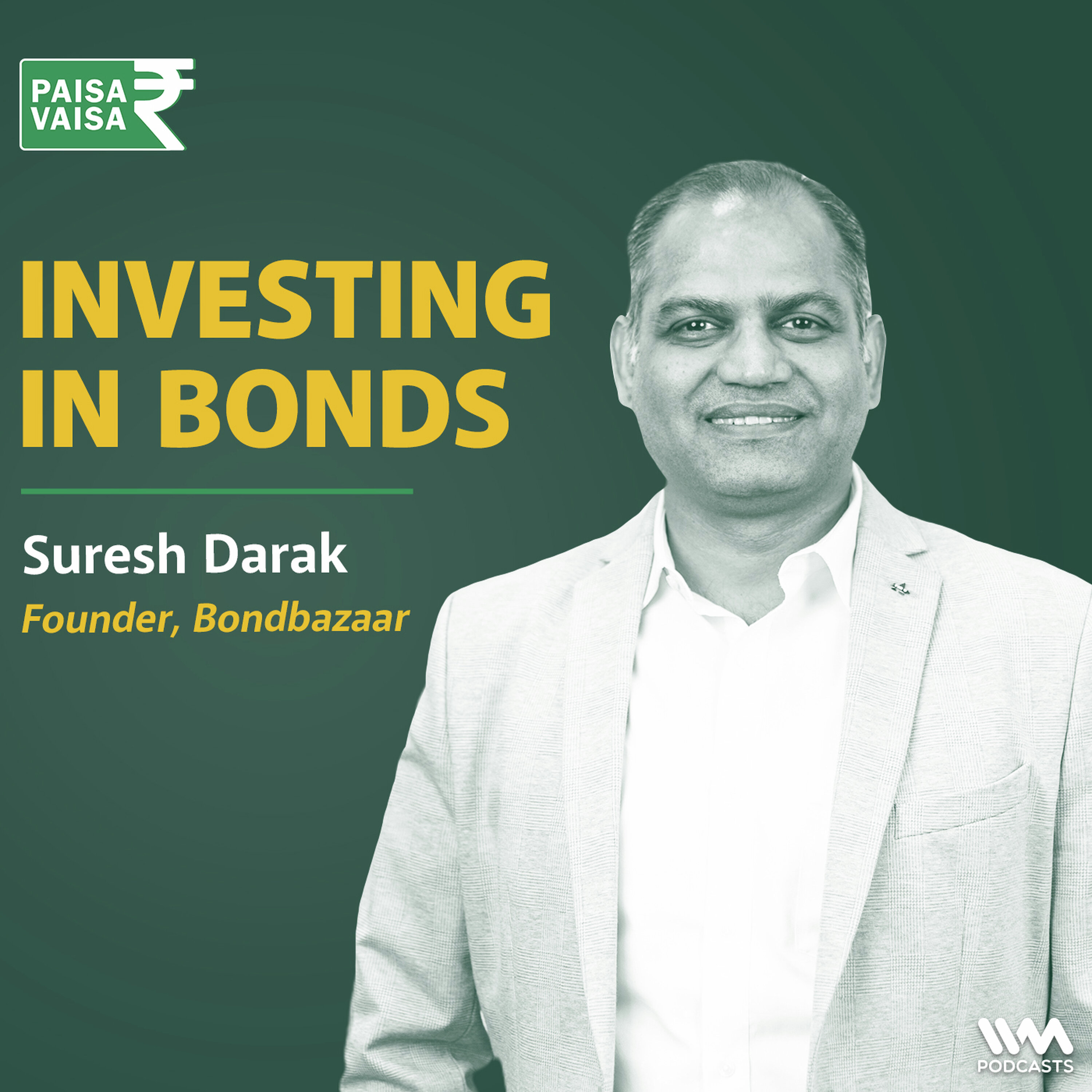 How to Get 15% Fixed Returns – Bond Investing Tips with Suresh Darak of Bondbazaar