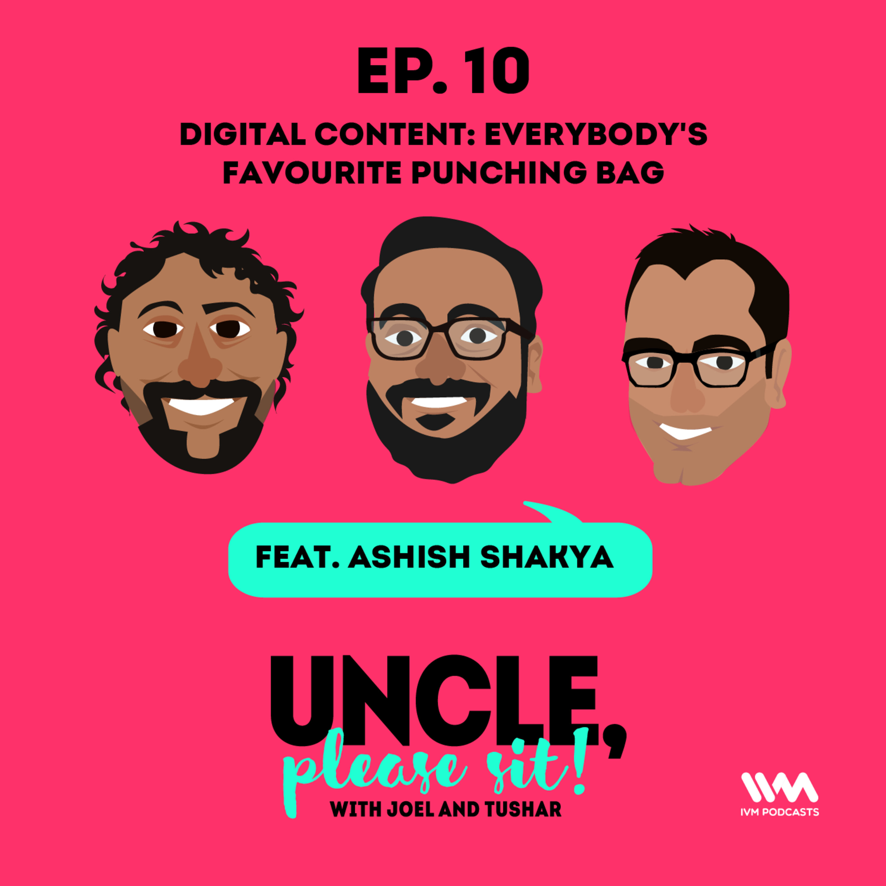 Ep. 10: Digital content - Everybody's favourite punching bag