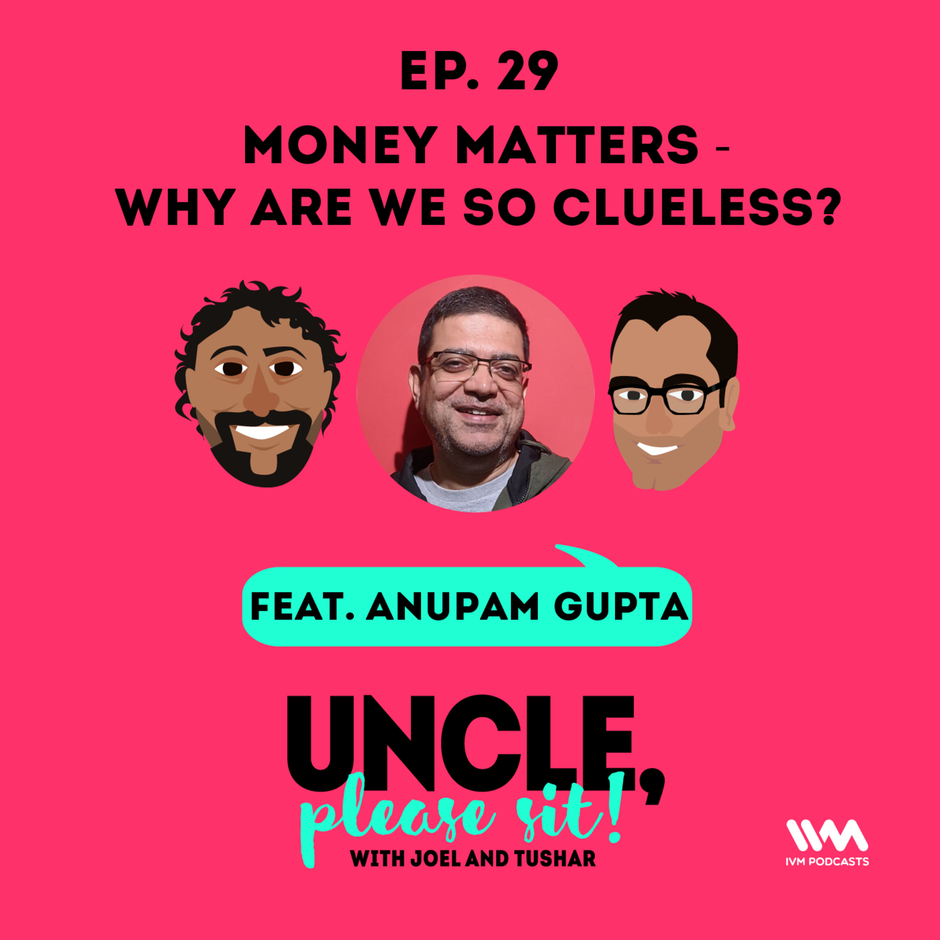 Ep. 29: Money Matters - Why are we so clueless?