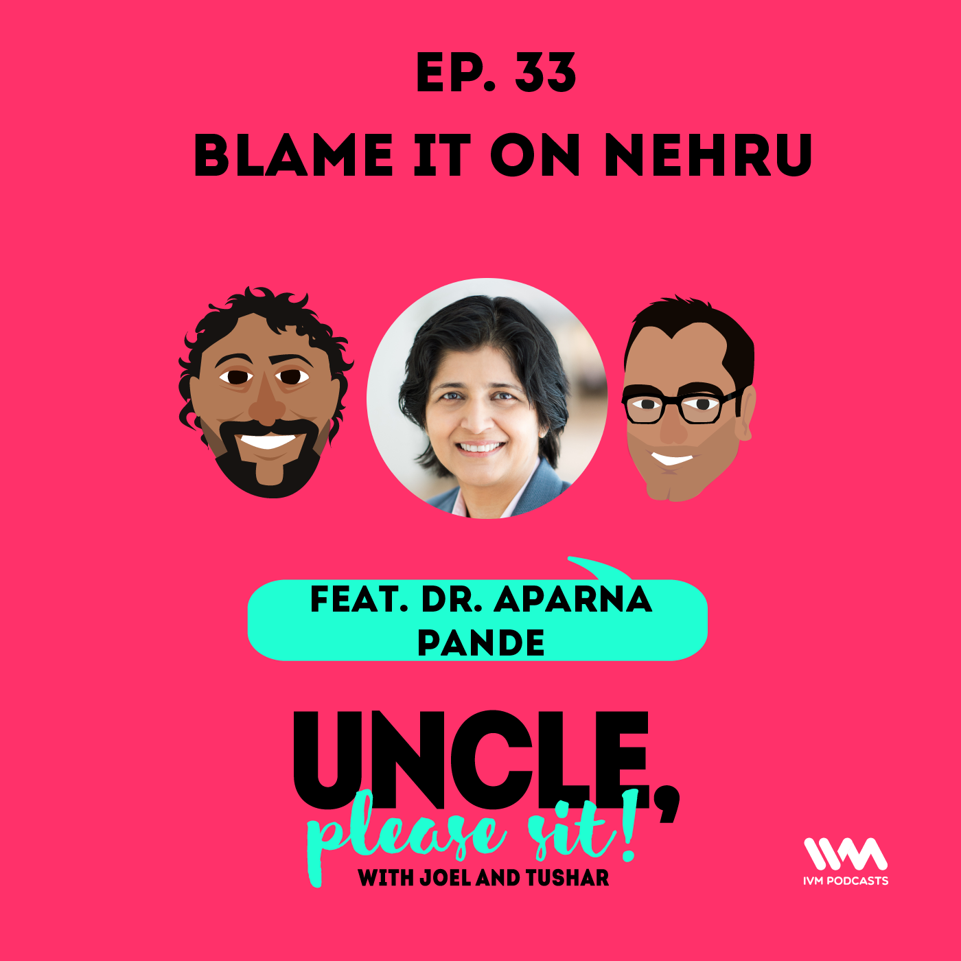 Ep. 33: Blame it on Nehru