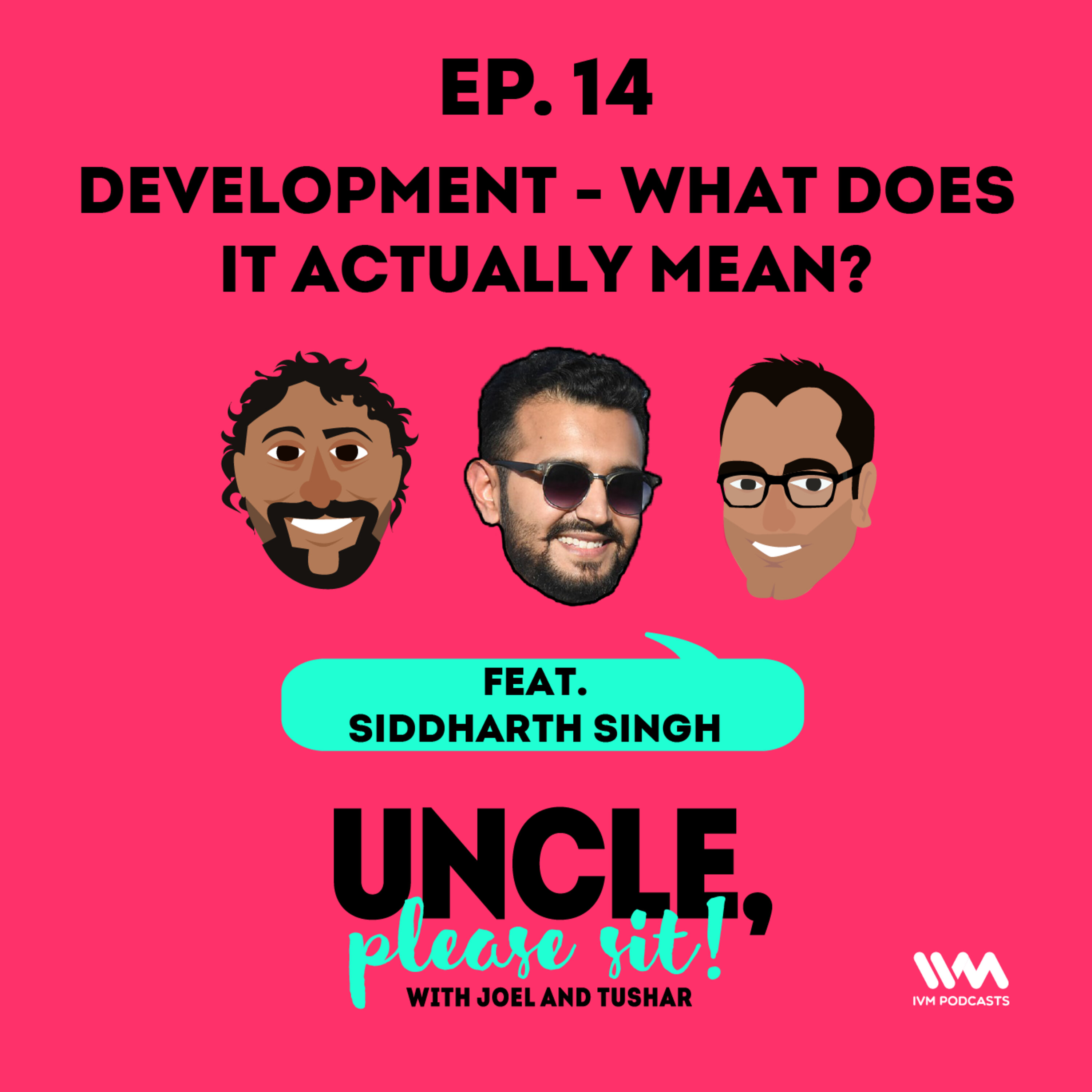 Ep. 14: Development - What does it actually mean?