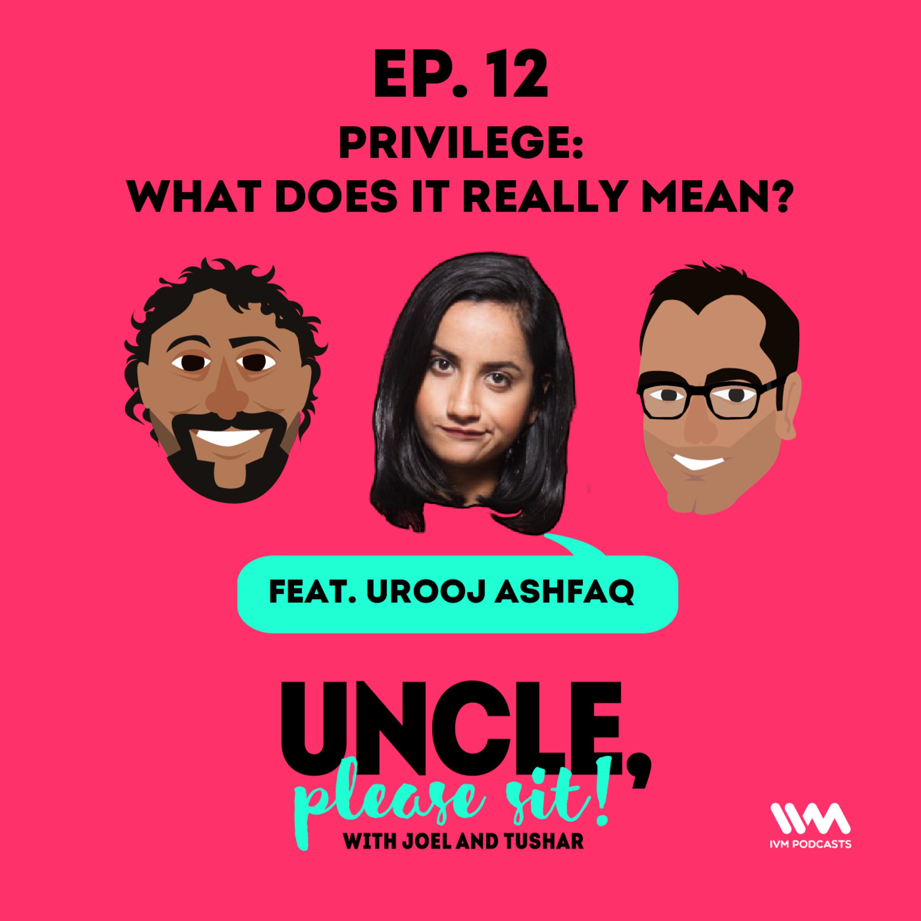Ep. 12: Privilege: What does it really mean?