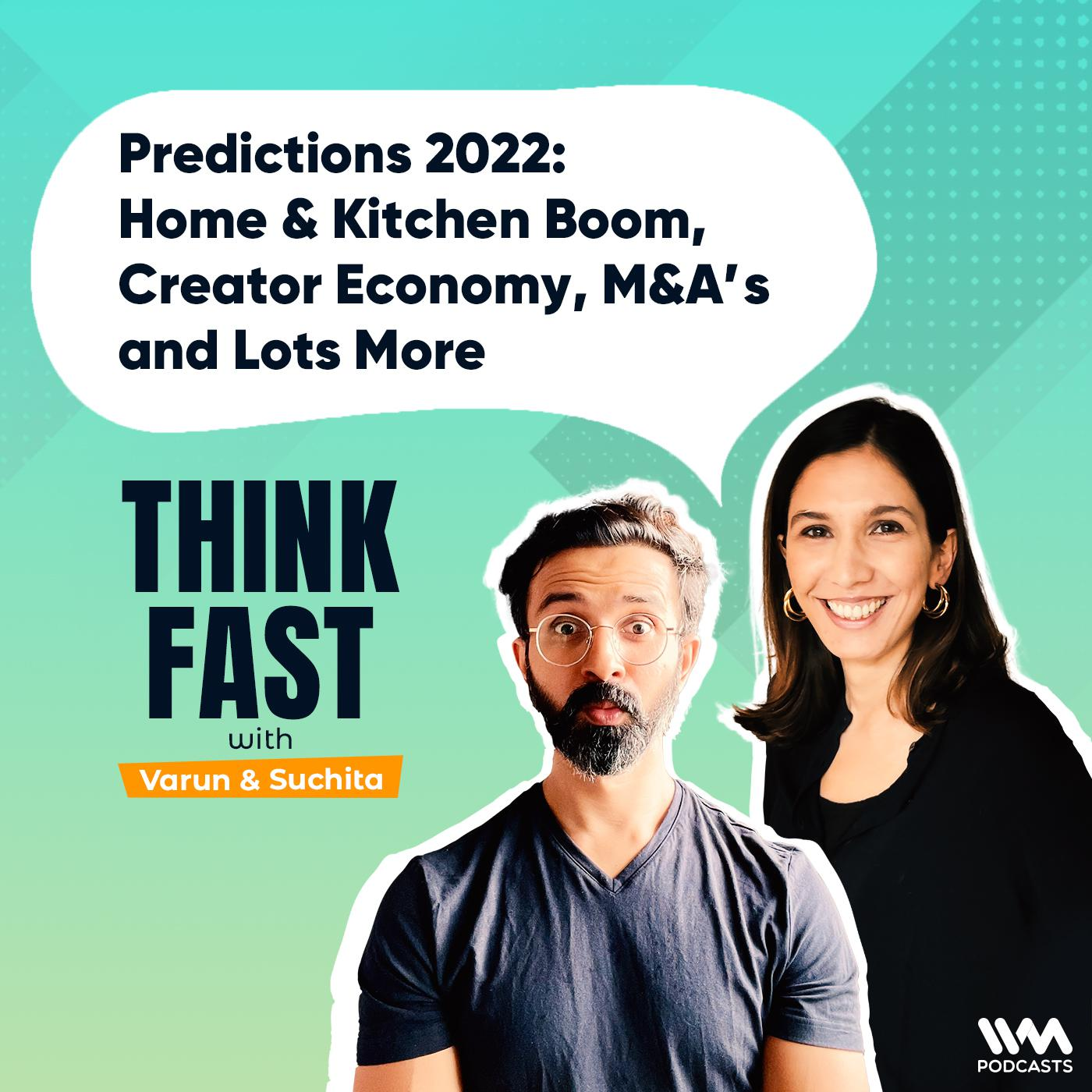 Predictions 2022: Home & Kitchen Boom, Creator Economy, M&A’s and Lots More