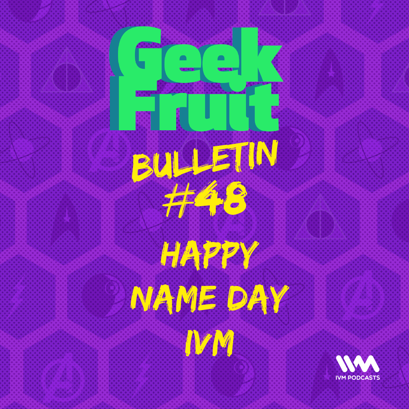 Geek Fruit Podcast