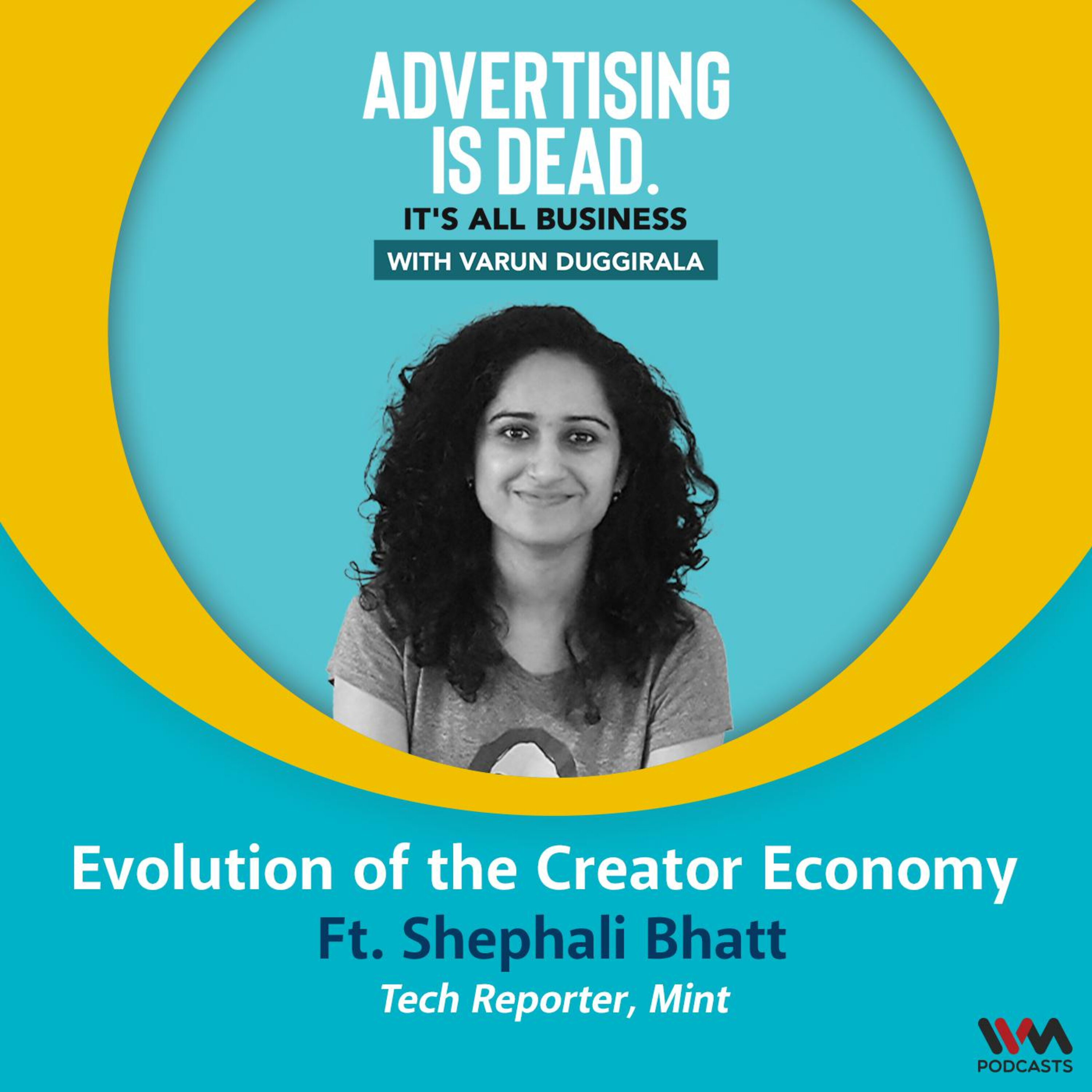 Shephali Bhatt on the Evolution of the Creator Economy