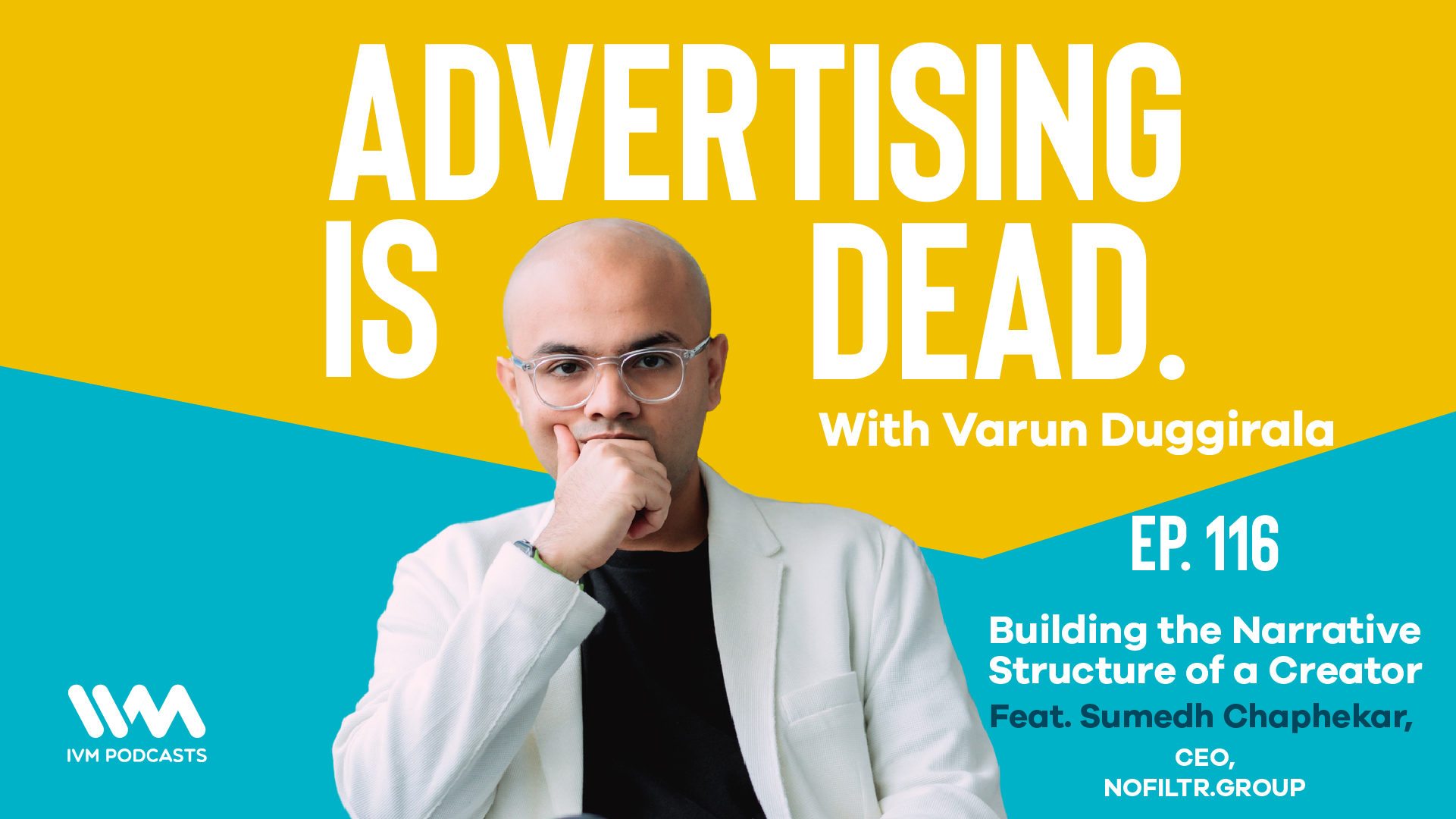 Advertising is Dead: It\'s all Business with Varun Duggirala