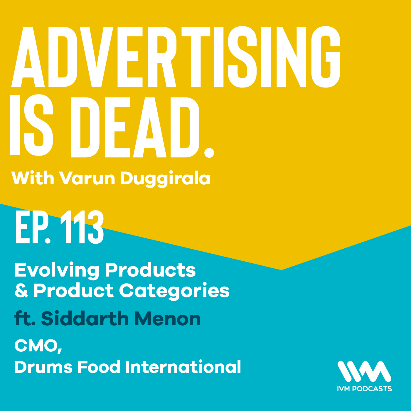 Advertising is Dead: It\'s all Business with Varun Duggirala