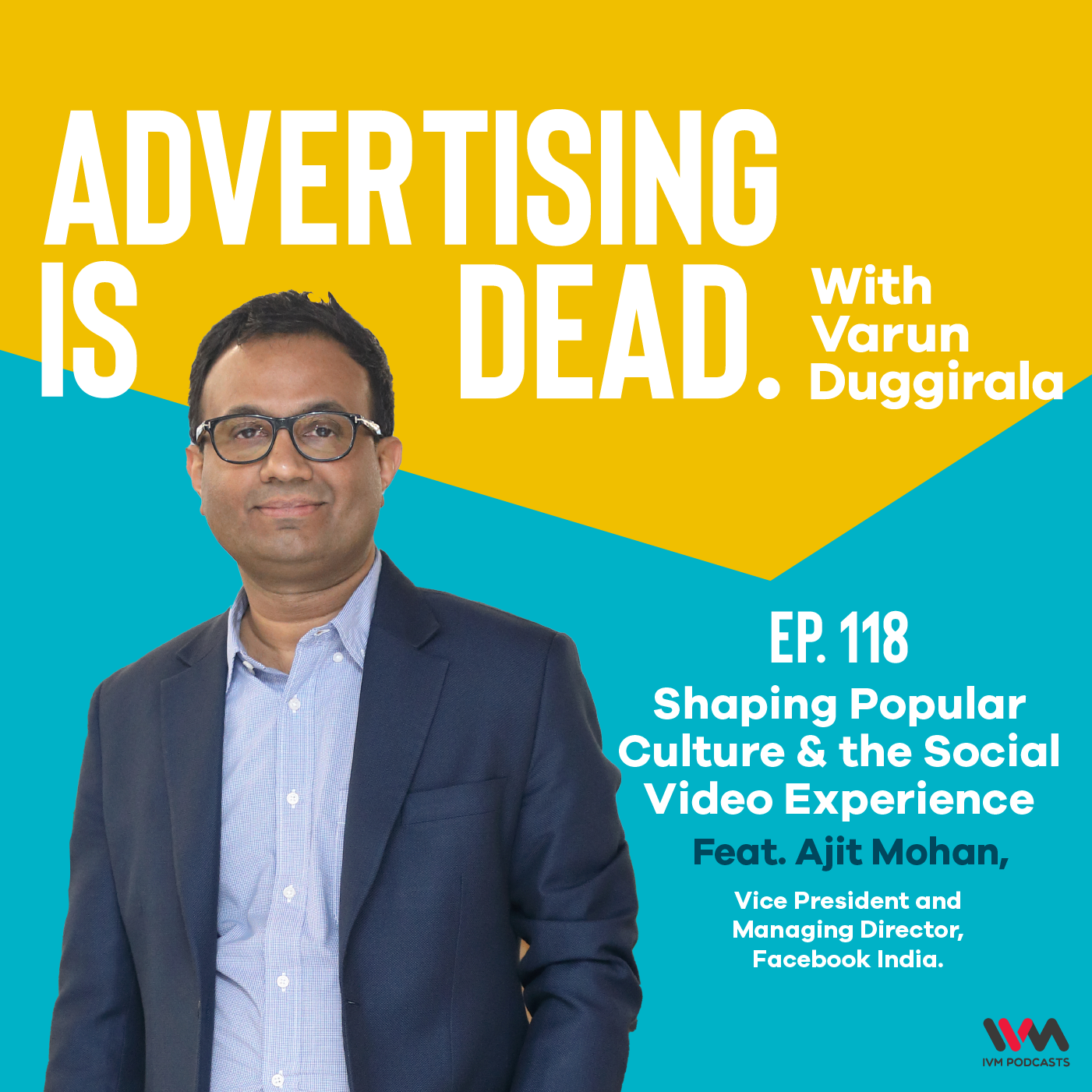 Advertising is Dead: It\'s all Business with Varun Duggirala