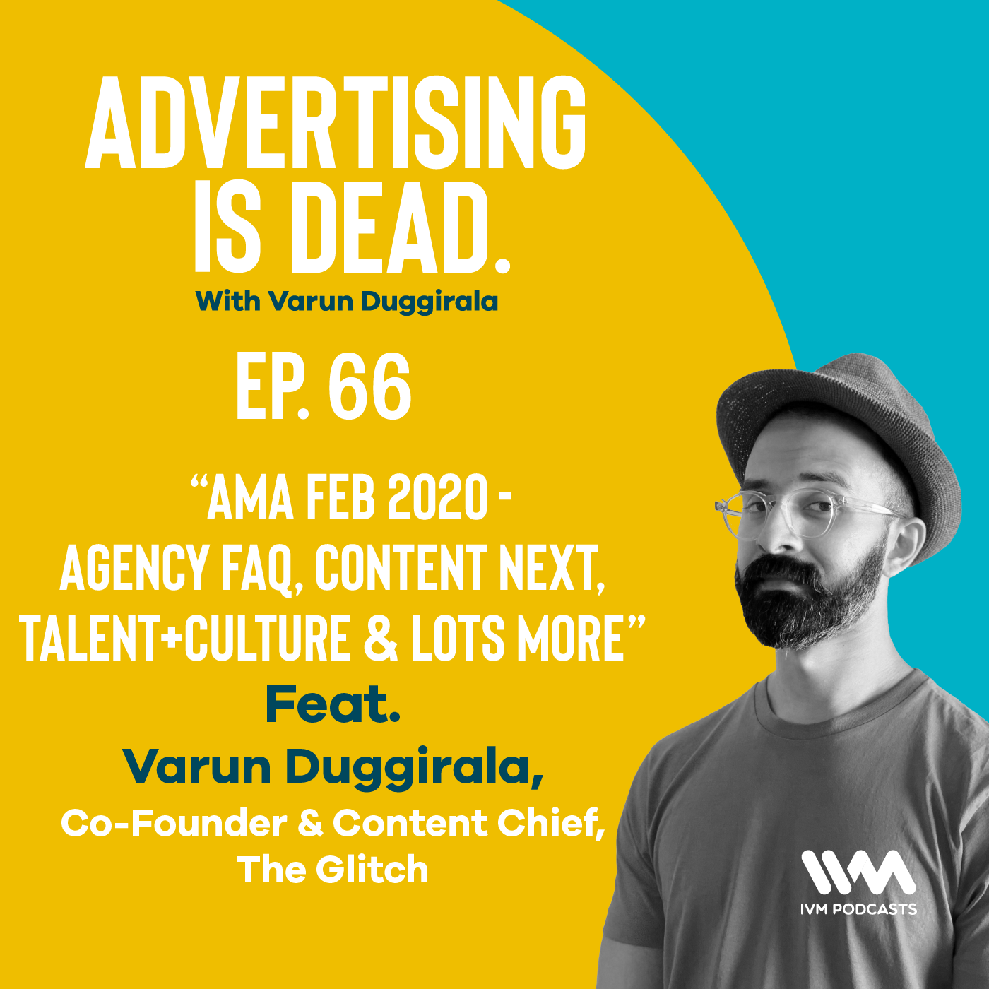 Advertising is Dead: It\'s all Business with Varun Duggirala