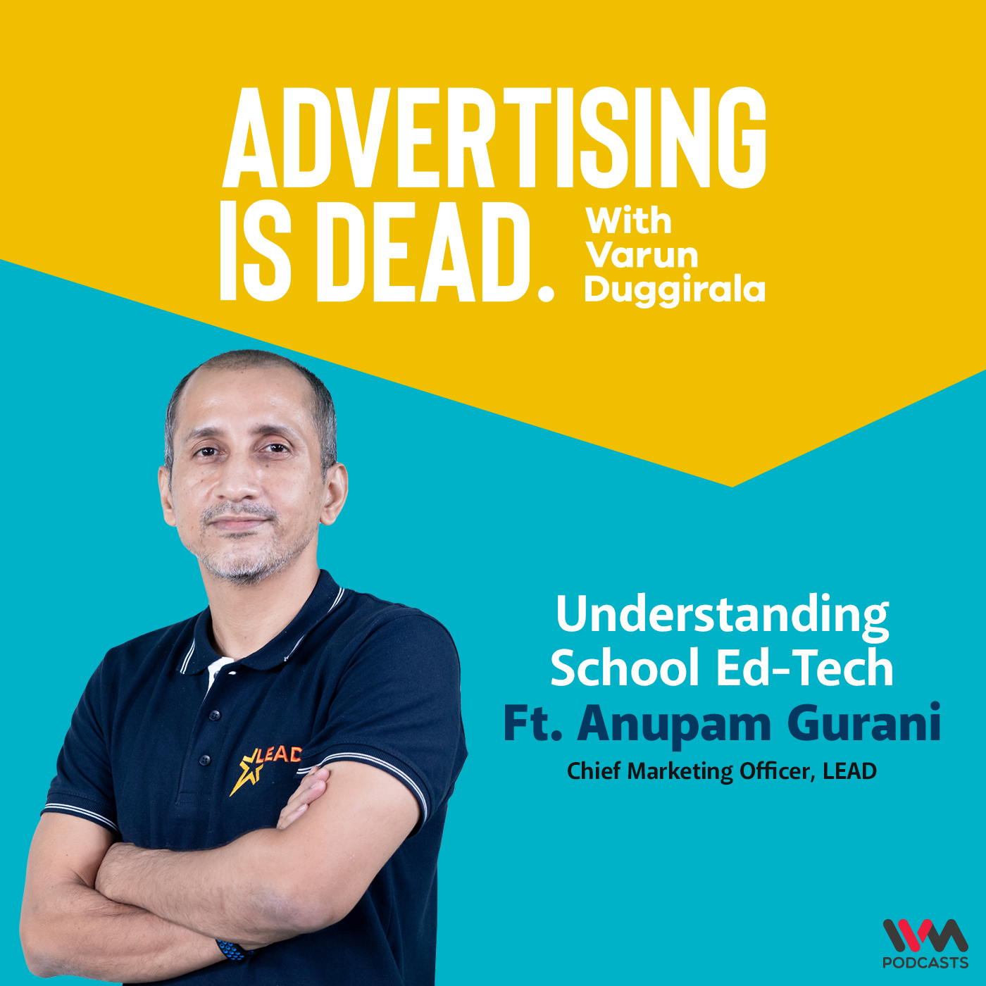 Advertising is Dead: It\'s all Business with Varun Duggirala
