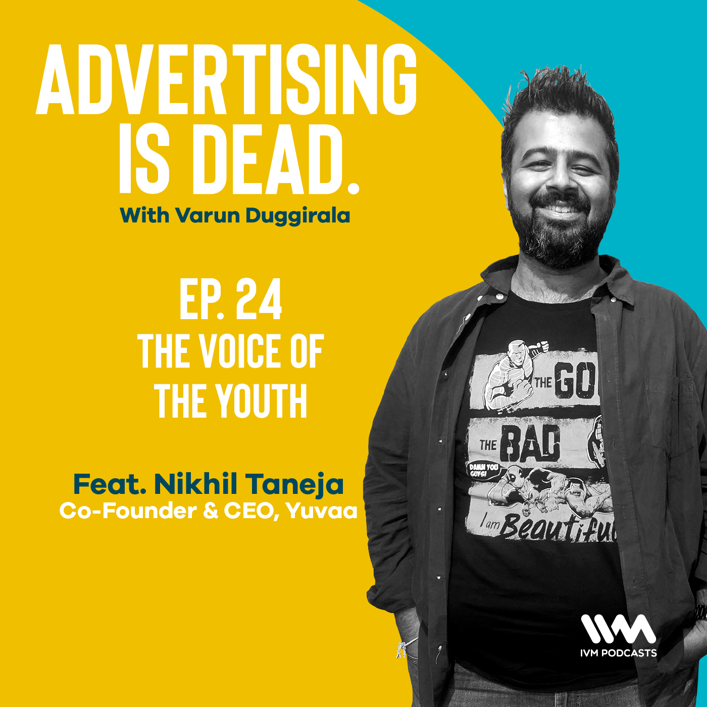 Advertising is Dead: It\'s all Business with Varun Duggirala