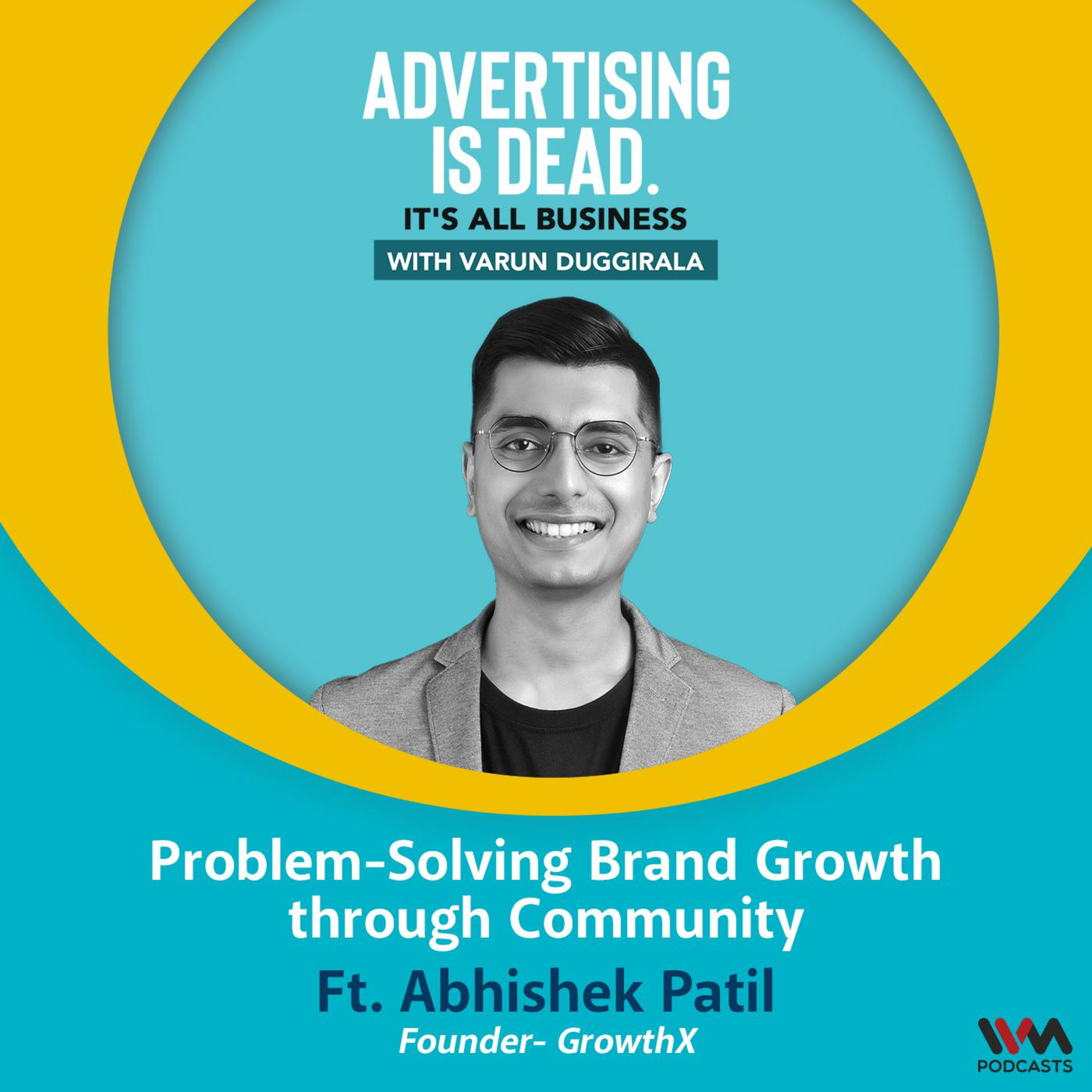 Abhishek Patil on Problem-Solving Brand Growth through Community