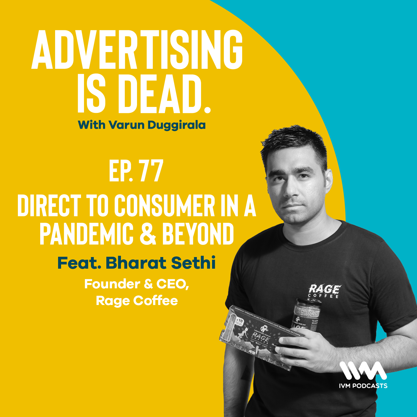 Advertising is Dead: It\'s all Business with Varun Duggirala