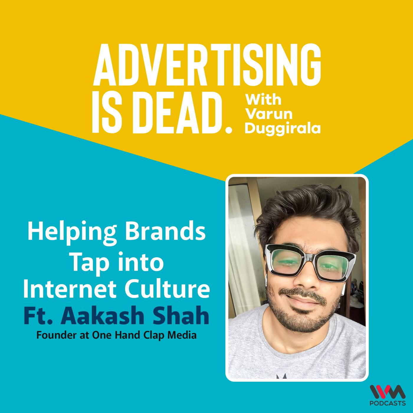 Advertising is Dead: It\'s all Business with Varun Duggirala