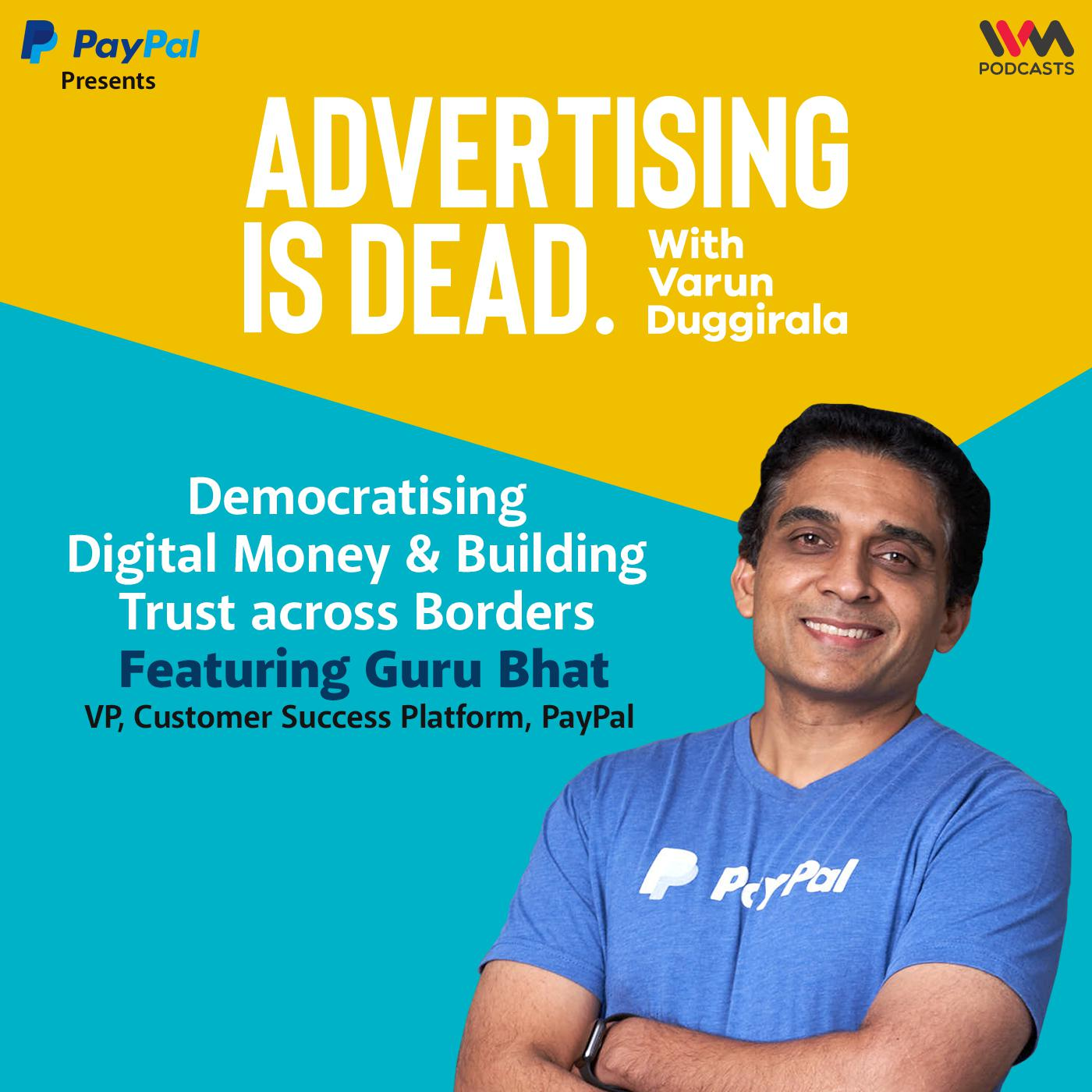 Guru Bhat on Democratising Digital Money & Building Trust across Borders