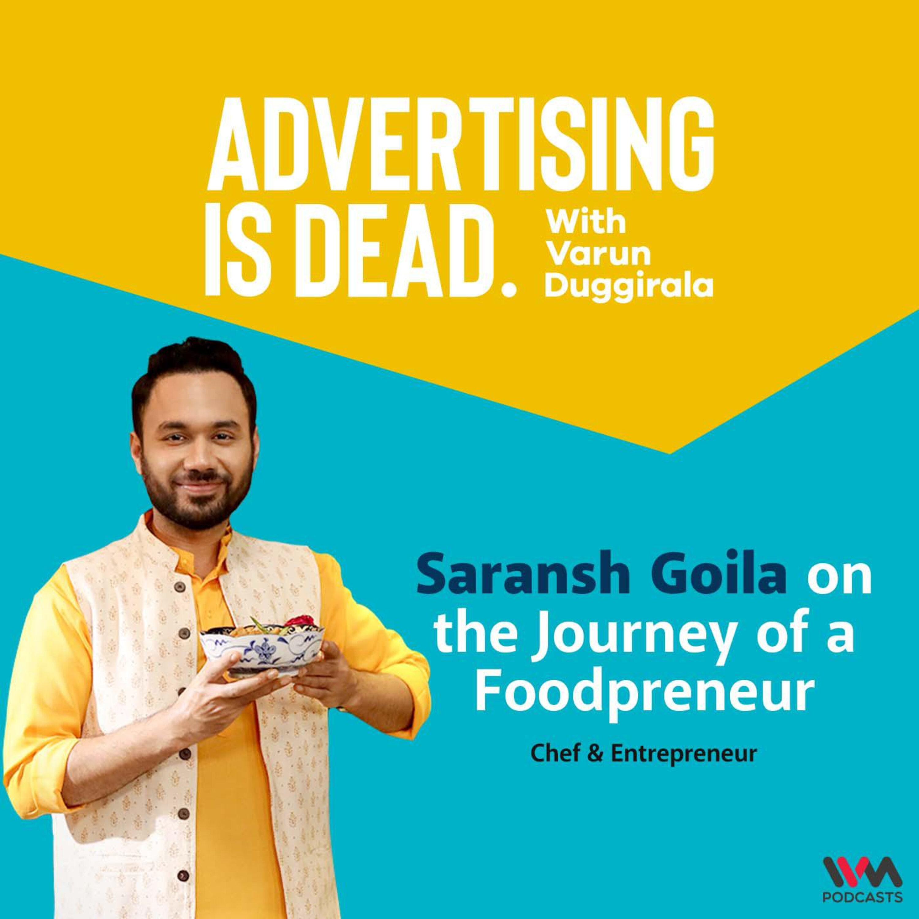 Saransh Goila on the Journey of a Foodpreneur