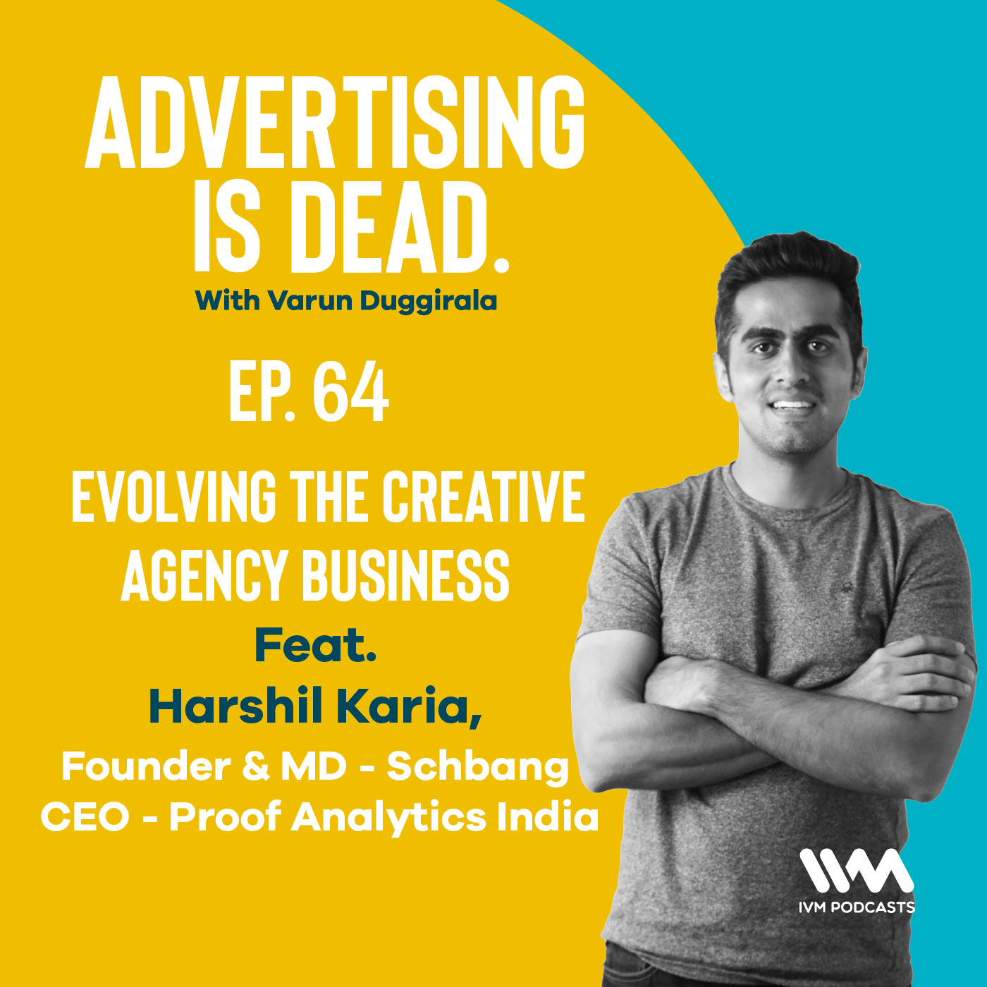 Advertising is Dead: It\'s all Business with Varun Duggirala