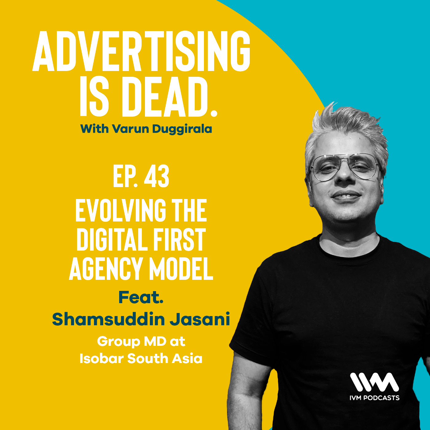 Advertising is Dead: It\'s all Business with Varun Duggirala