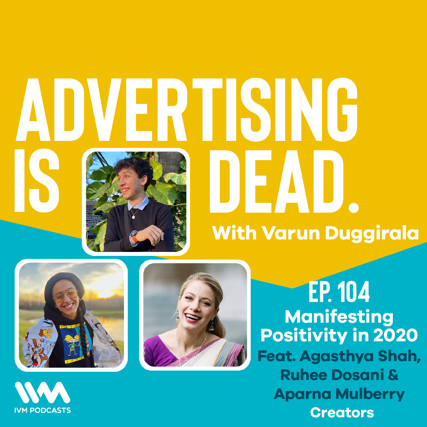 Agasthya Shah, Ruhee Dosani & Aparna Mulberry on Manifesting Positivity in 2020