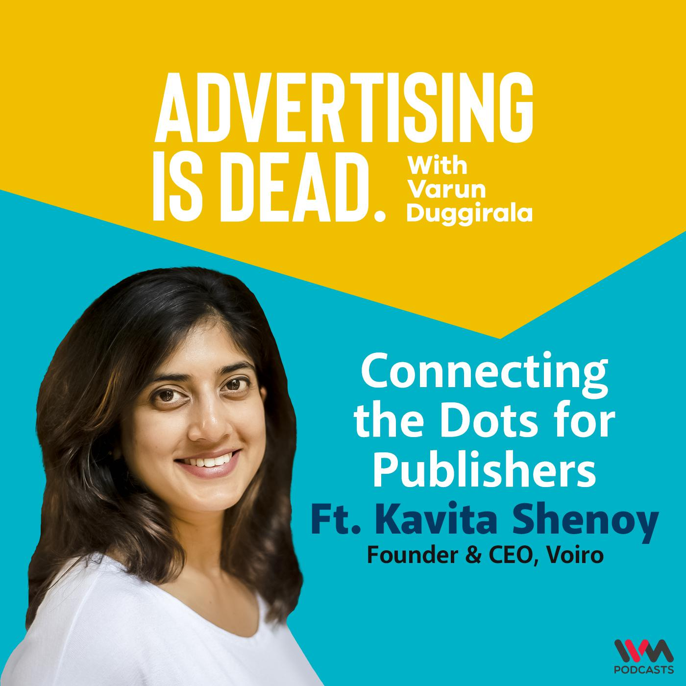 Advertising is Dead: It\'s all Business with Varun Duggirala