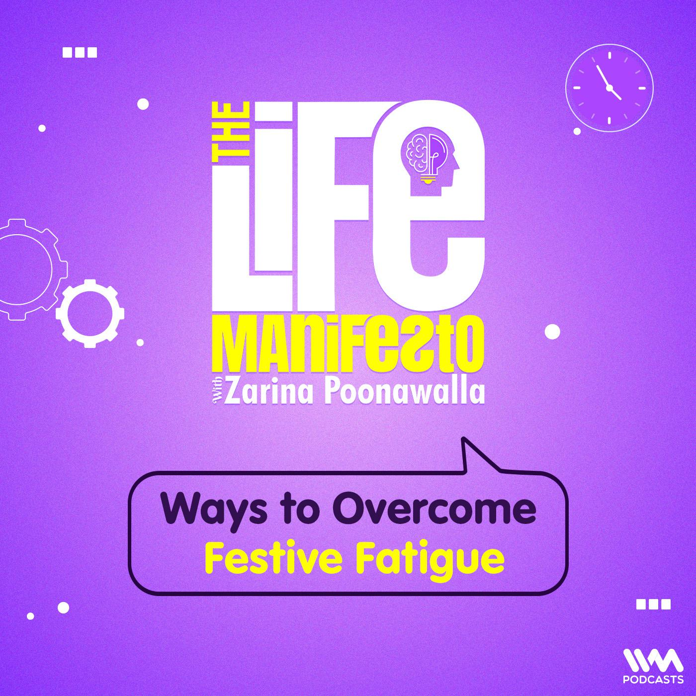 Ways to Overcome Festive Fatigue