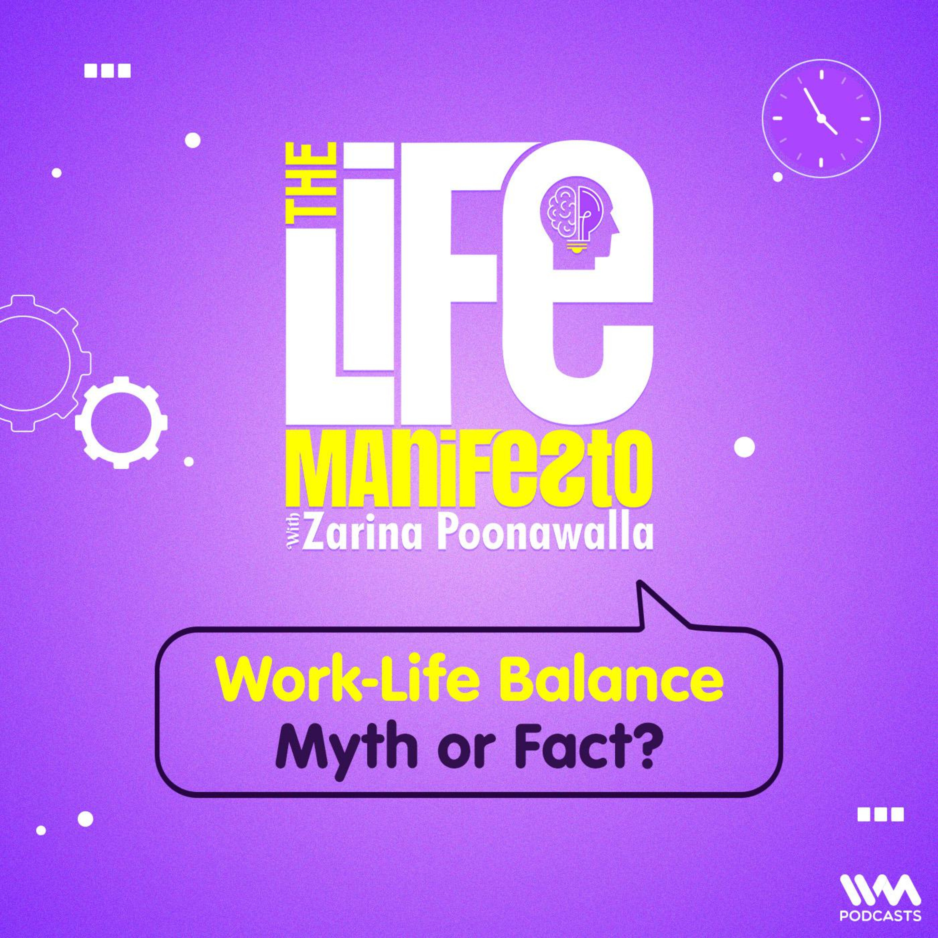 Work-Life Balance- Myth or Fact?