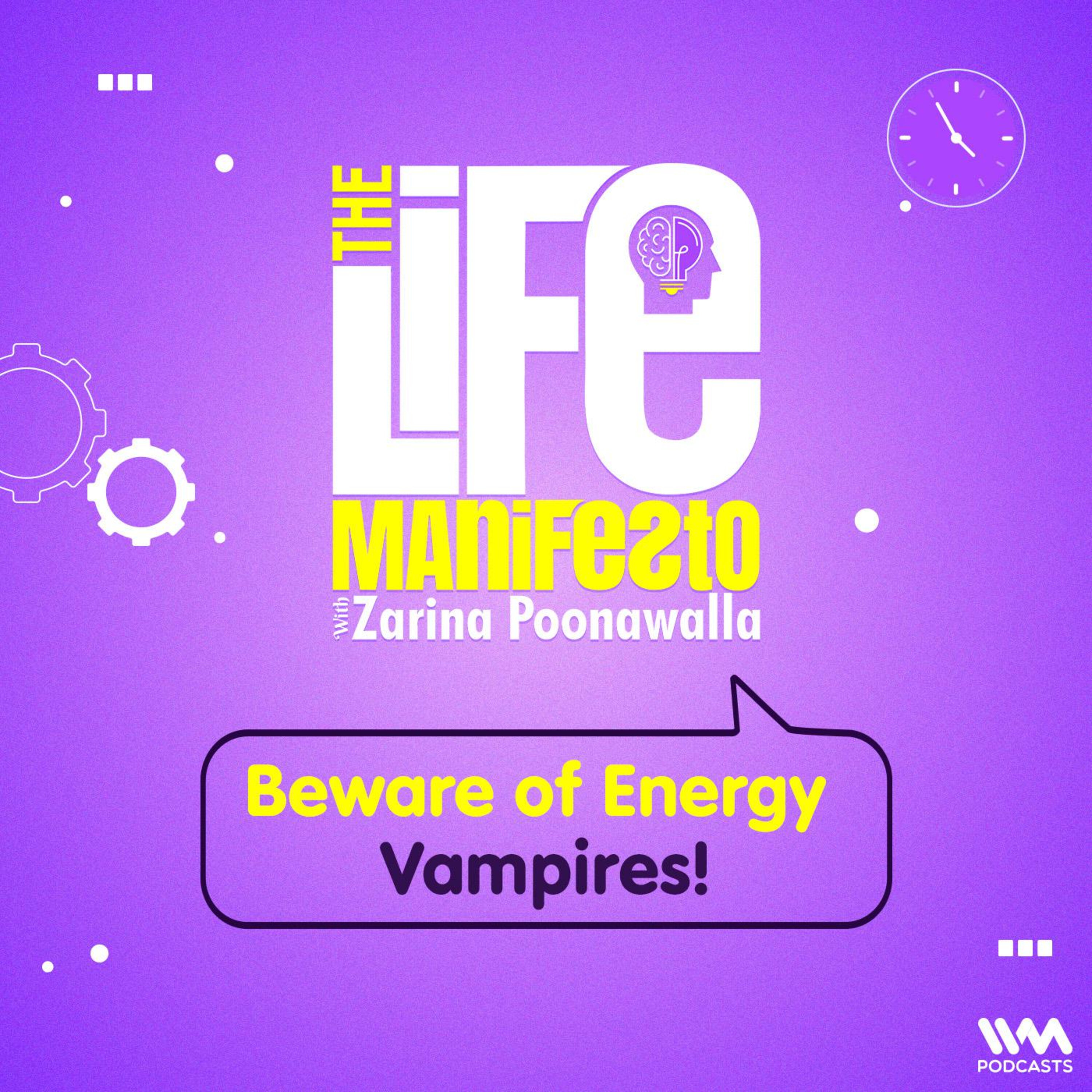 Beware of Energy Vampires!