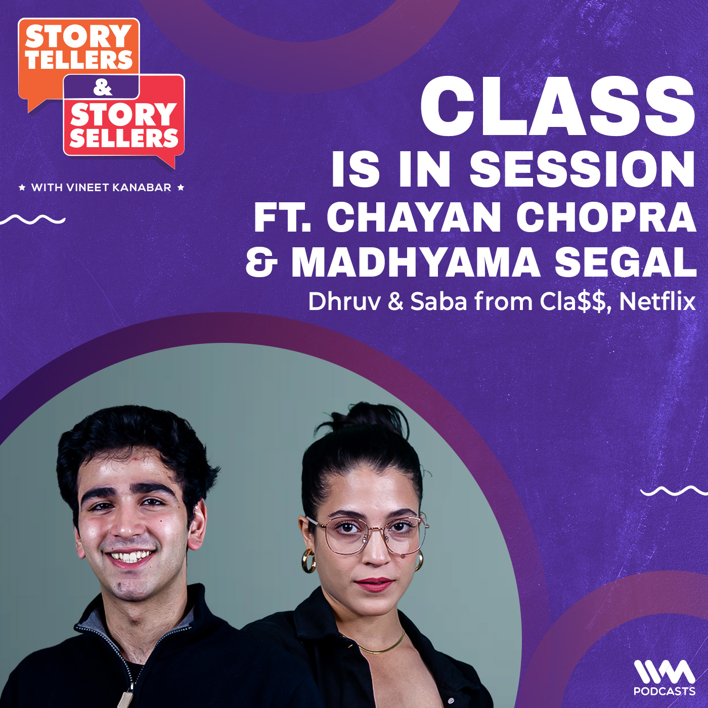 Class is in Session ft. Madhyama Segal & Chayan Chopra