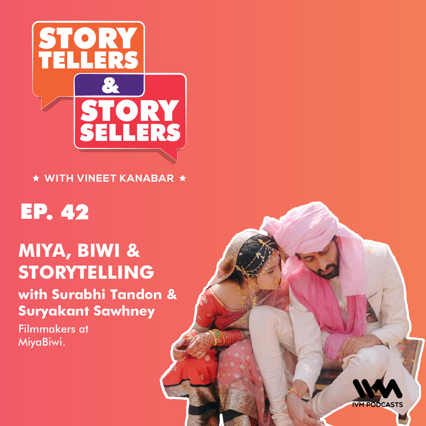 Story Tellers and Story Sellers with Vineet Kanabar