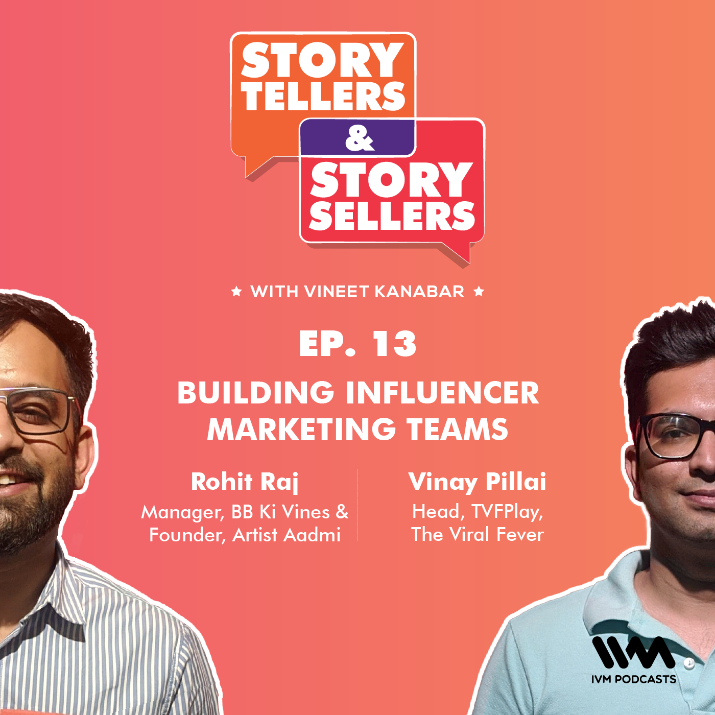 Story Tellers and Story Sellers with Vineet Kanabar