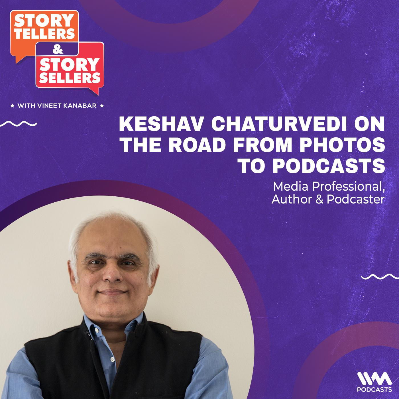 Story Tellers and Story Sellers with Vineet Kanabar