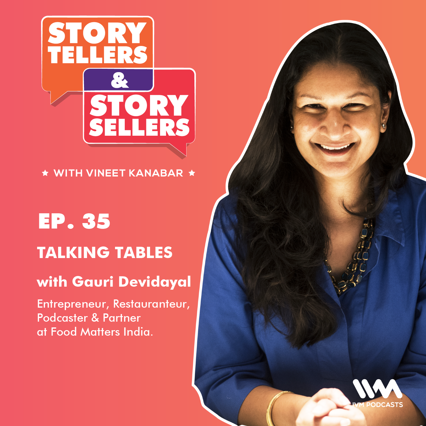 Story Tellers and Story Sellers with Vineet Kanabar