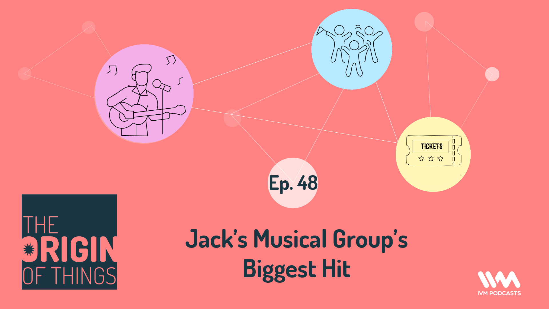 Ep. 48: Jack’s Musical Group’s Biggest Hit