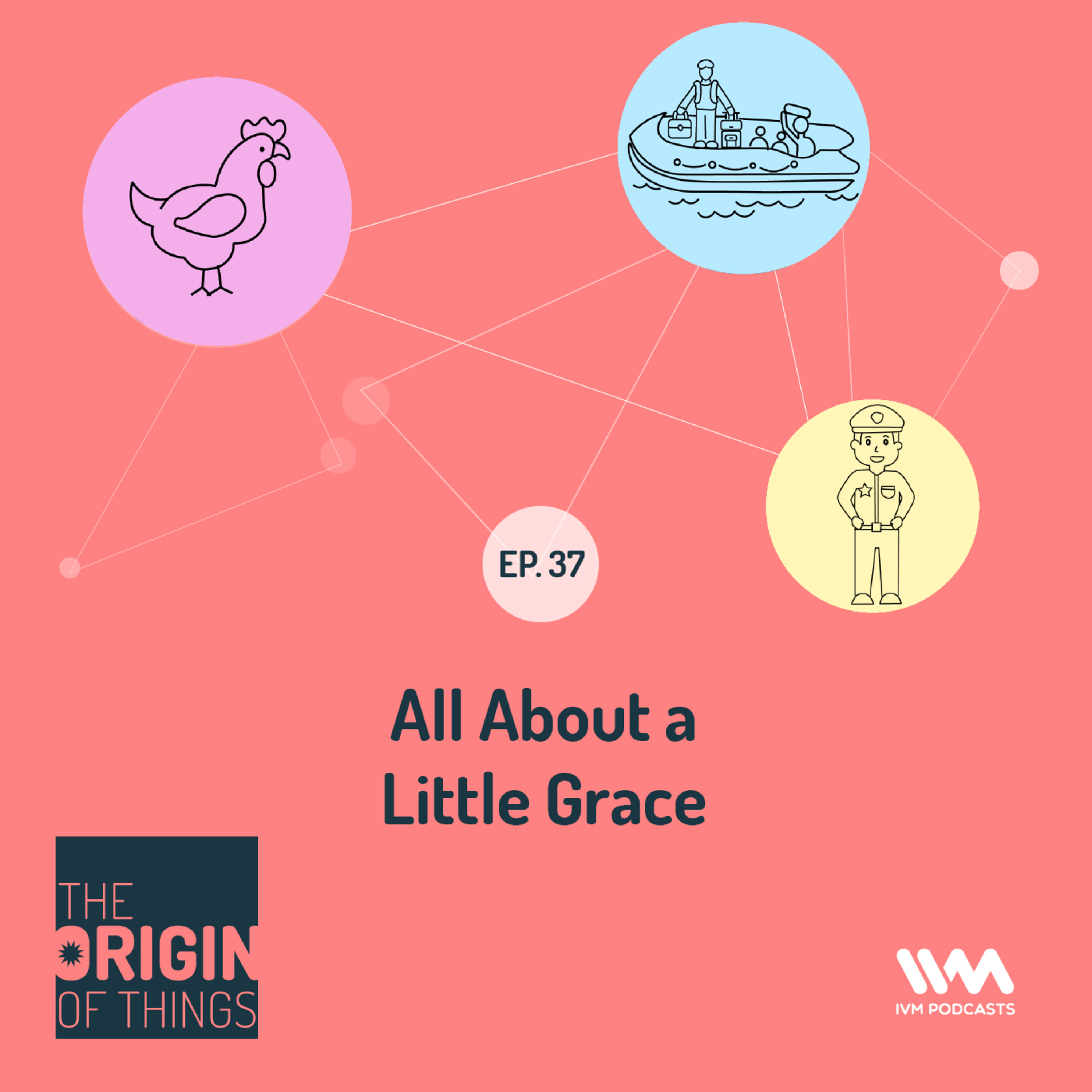 Ep. 37: All About a Little Grace