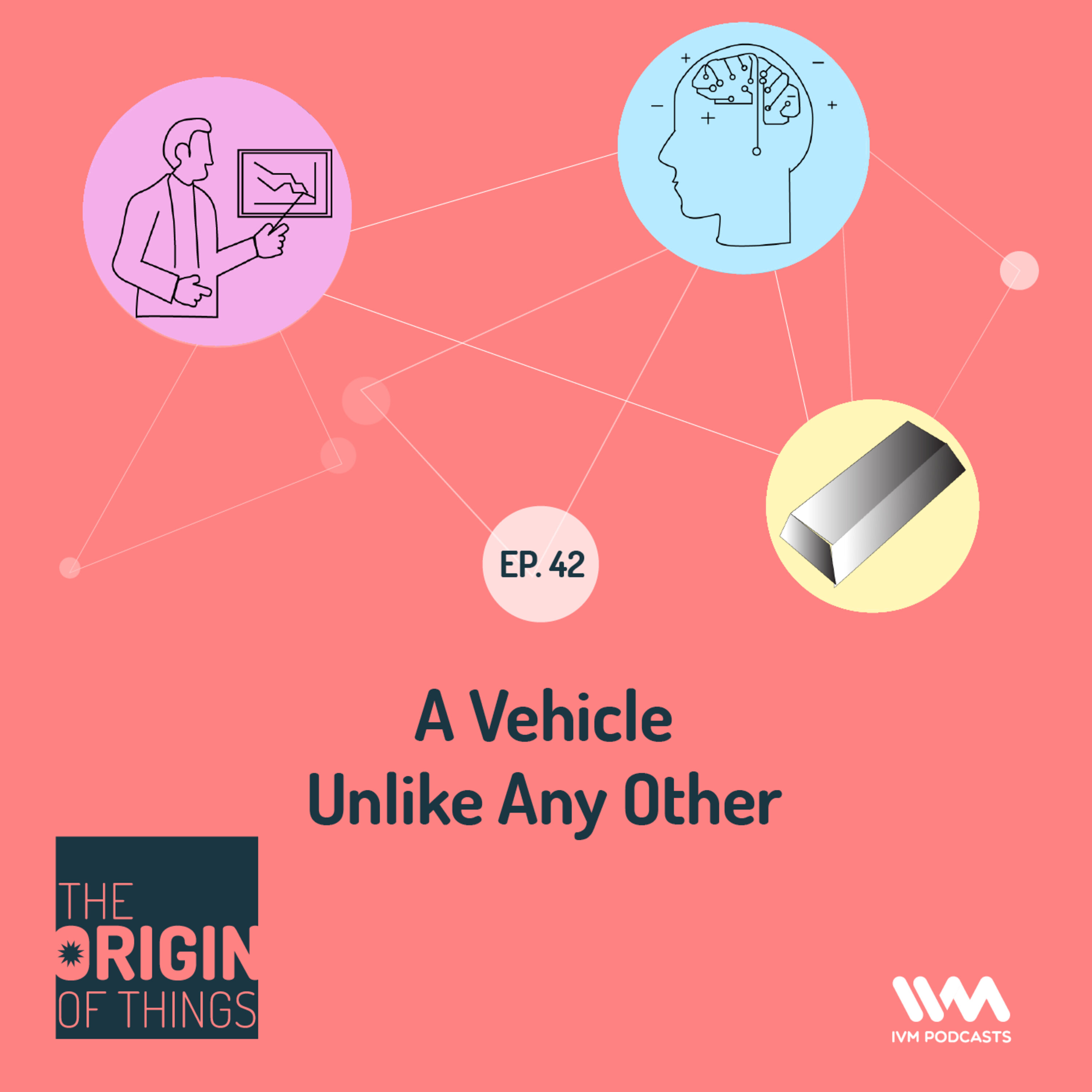 Ep. 42: A Vehicle Unlike Any Other