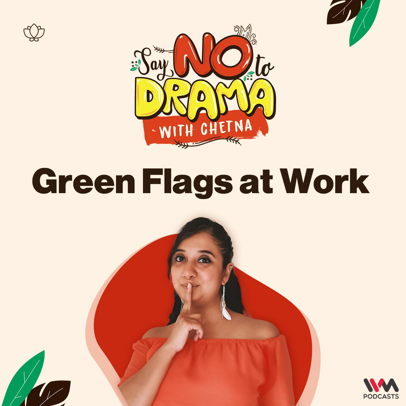 Green Flags at Work