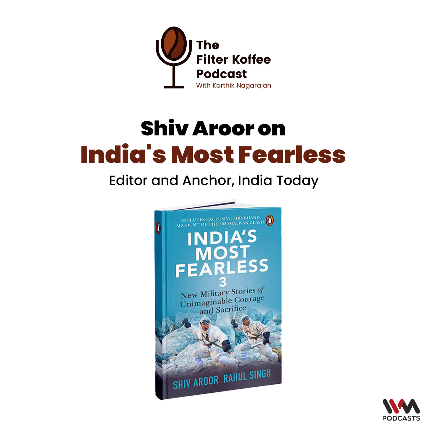 Shiv Aroor on India's Most Fearless