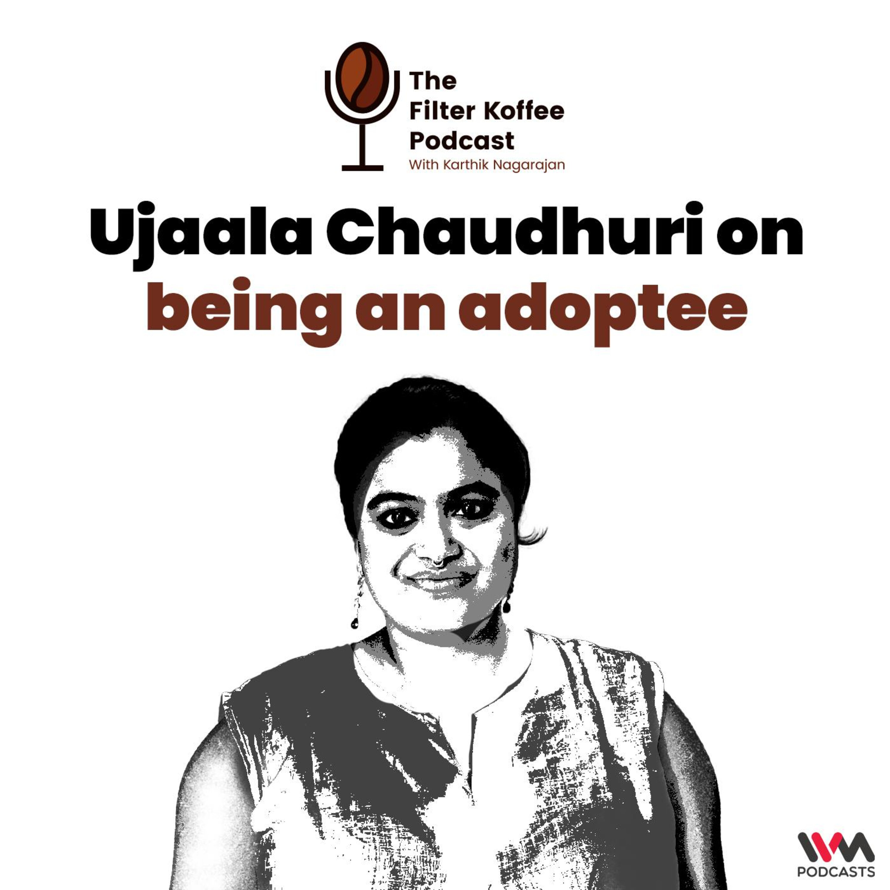 Ujaala Chaudhuri on being an adoptee