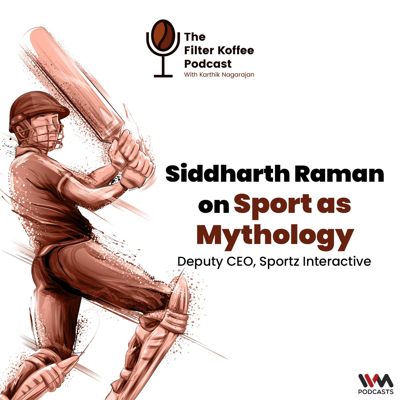 Siddharth Raman on Sports as Mythology