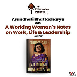 Arundhati Bhattacharya on A Working Woman's Notes on Work, Life & Leadership